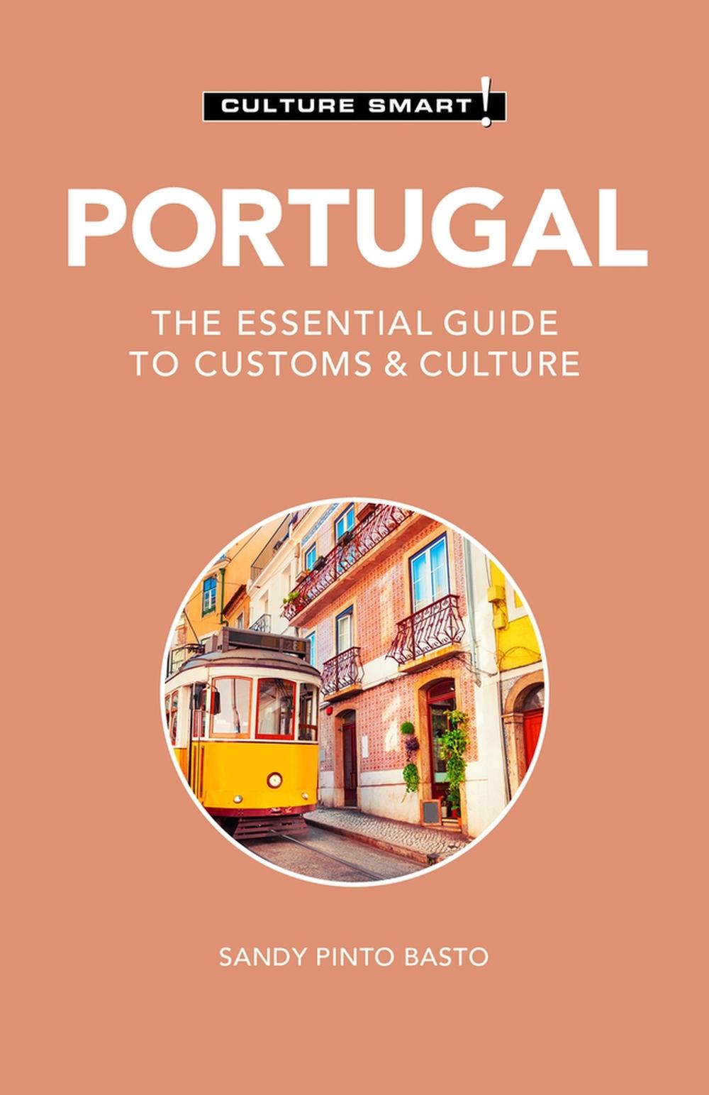 Portugal - Culture Smart! by Sandy Pinto Basto - ISBN: 9781787023338