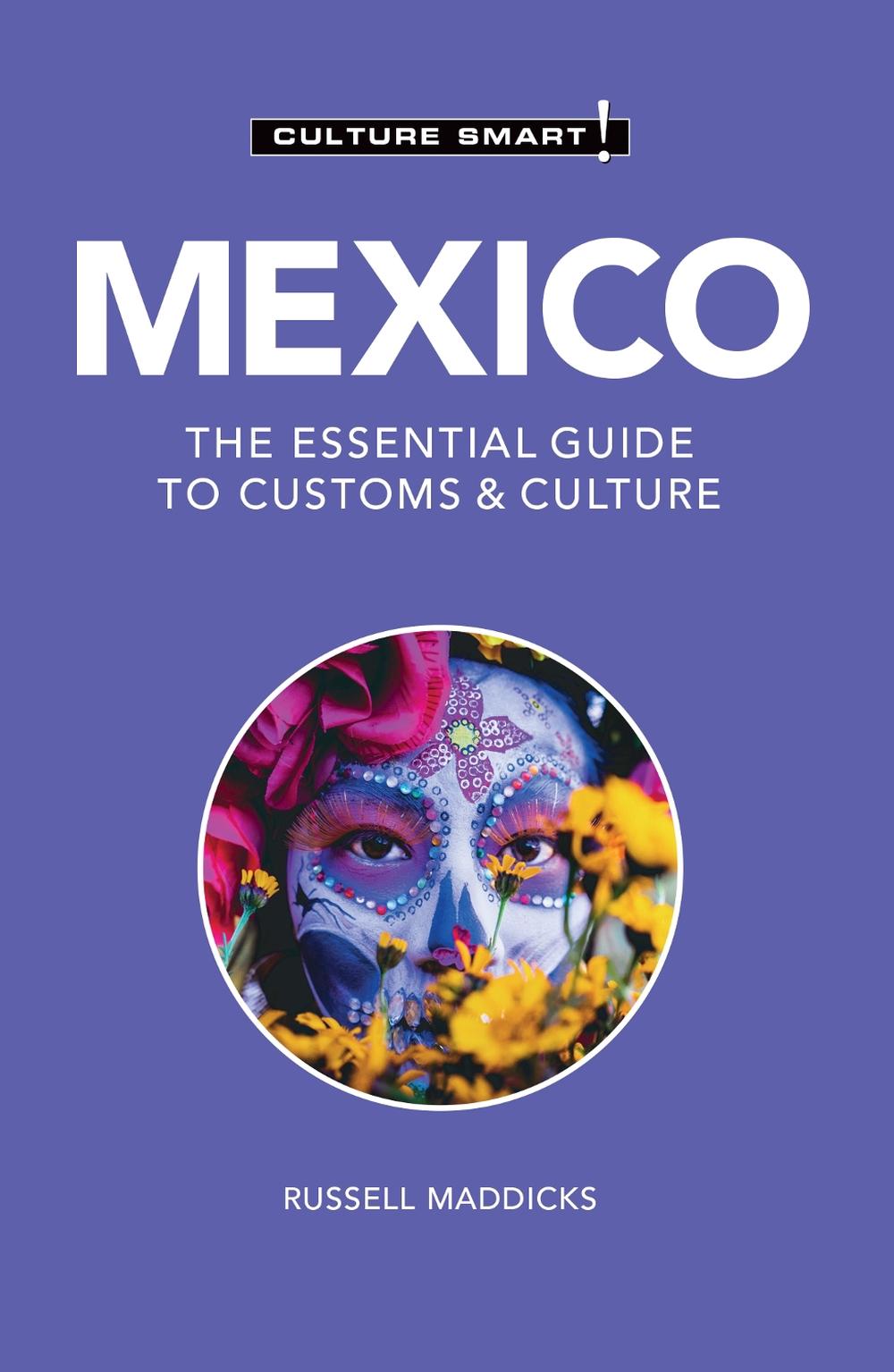 Mexico - Culture Smart!, 9781787023420