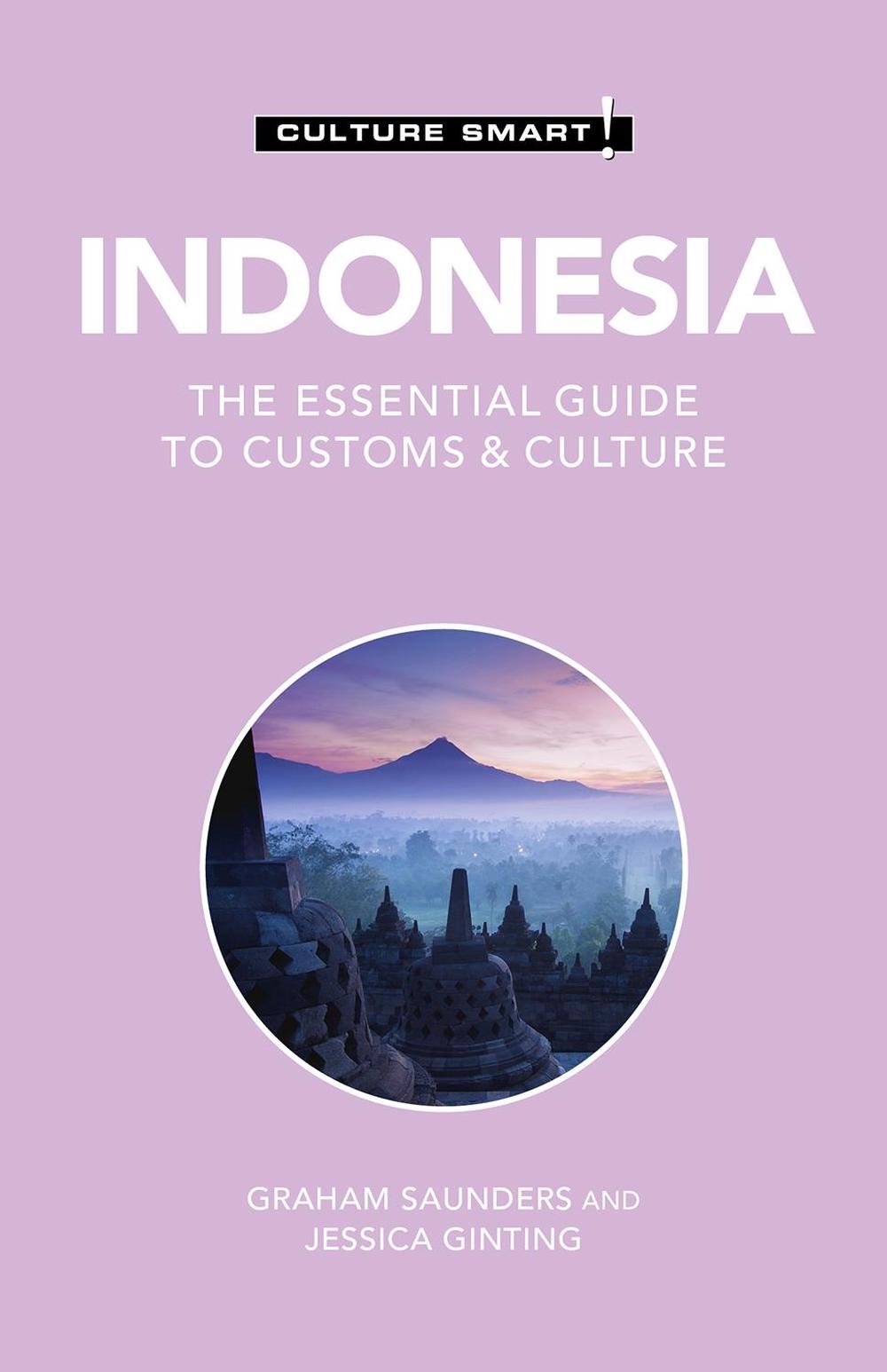 Indonesia - Culture Smart! by Graham Saunders - ISBN: 9781787028968