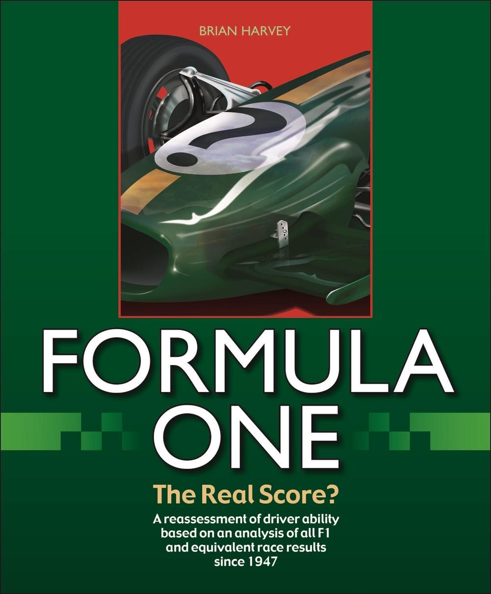 Formula One - the Real Score?, 9781787110274