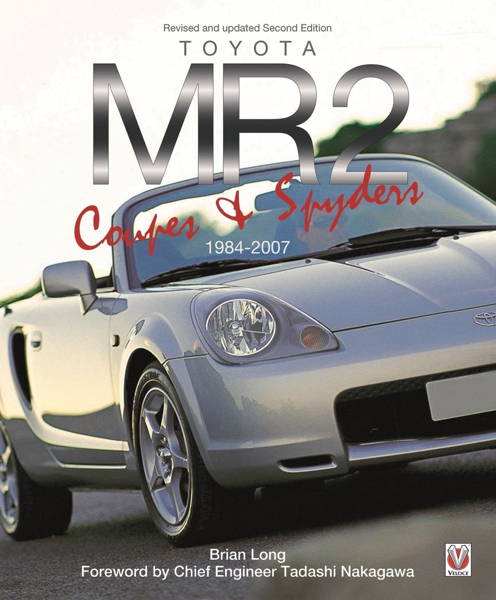 Toyota Mr2 Coupés & Spyders by Brian Long - ISBN: 9781787110625