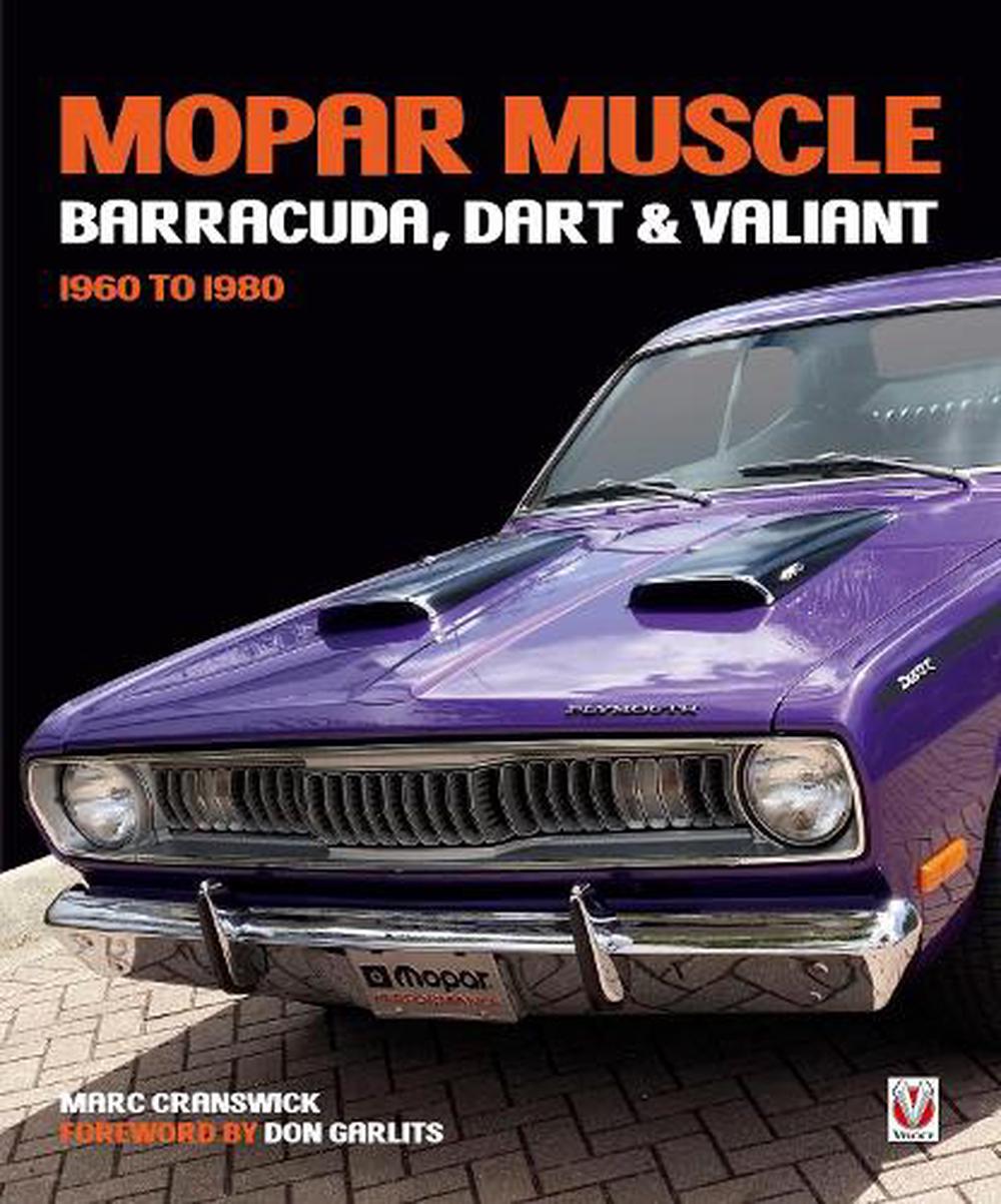Mopar Muscle - Barracuda, Dart & Valiant 1960-1980, 9781787110717