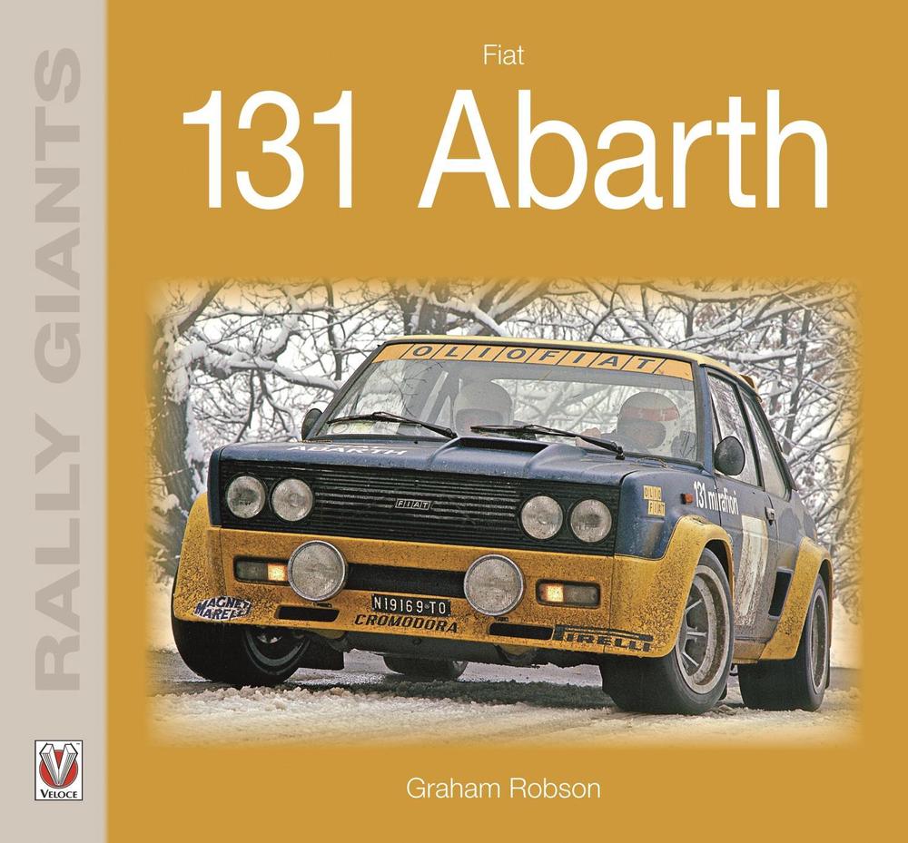 Fiat 131 Abarth by Graham Robson - ISBN: 9781787111110