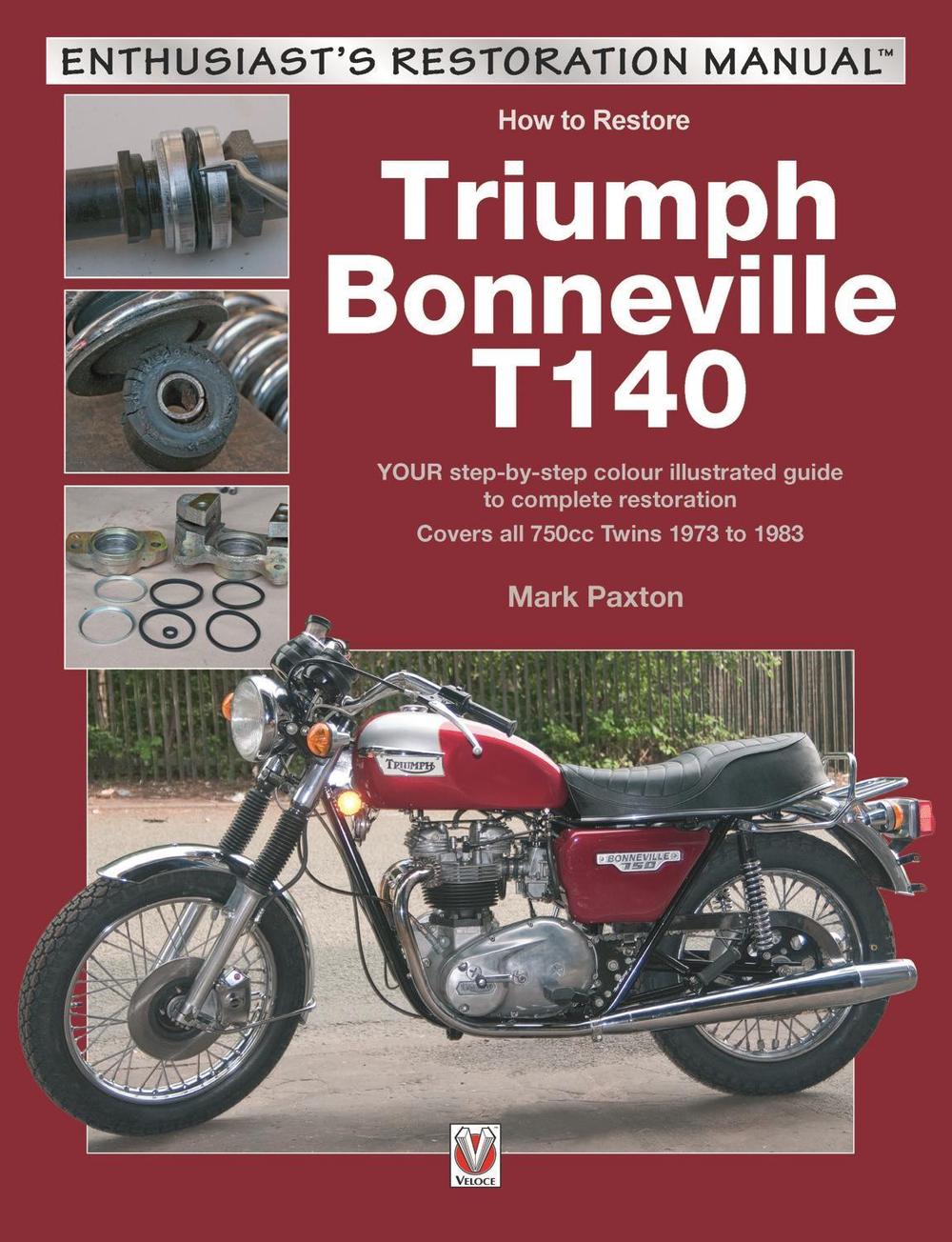 How to Restore Triumph Bonneville T140, 9781787111493