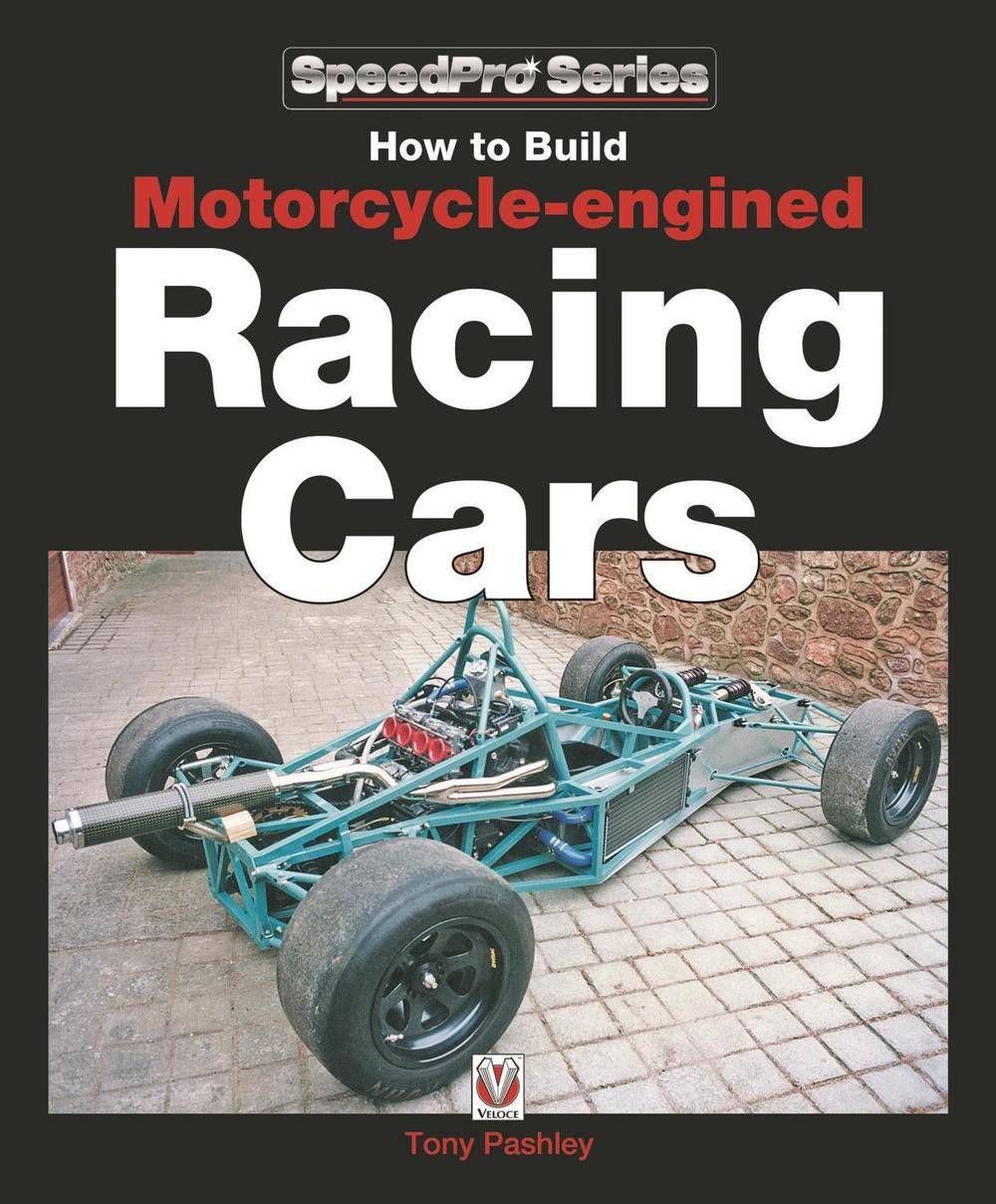 How to Build Motorcycle-Engined Racing Cars, 9781787111691