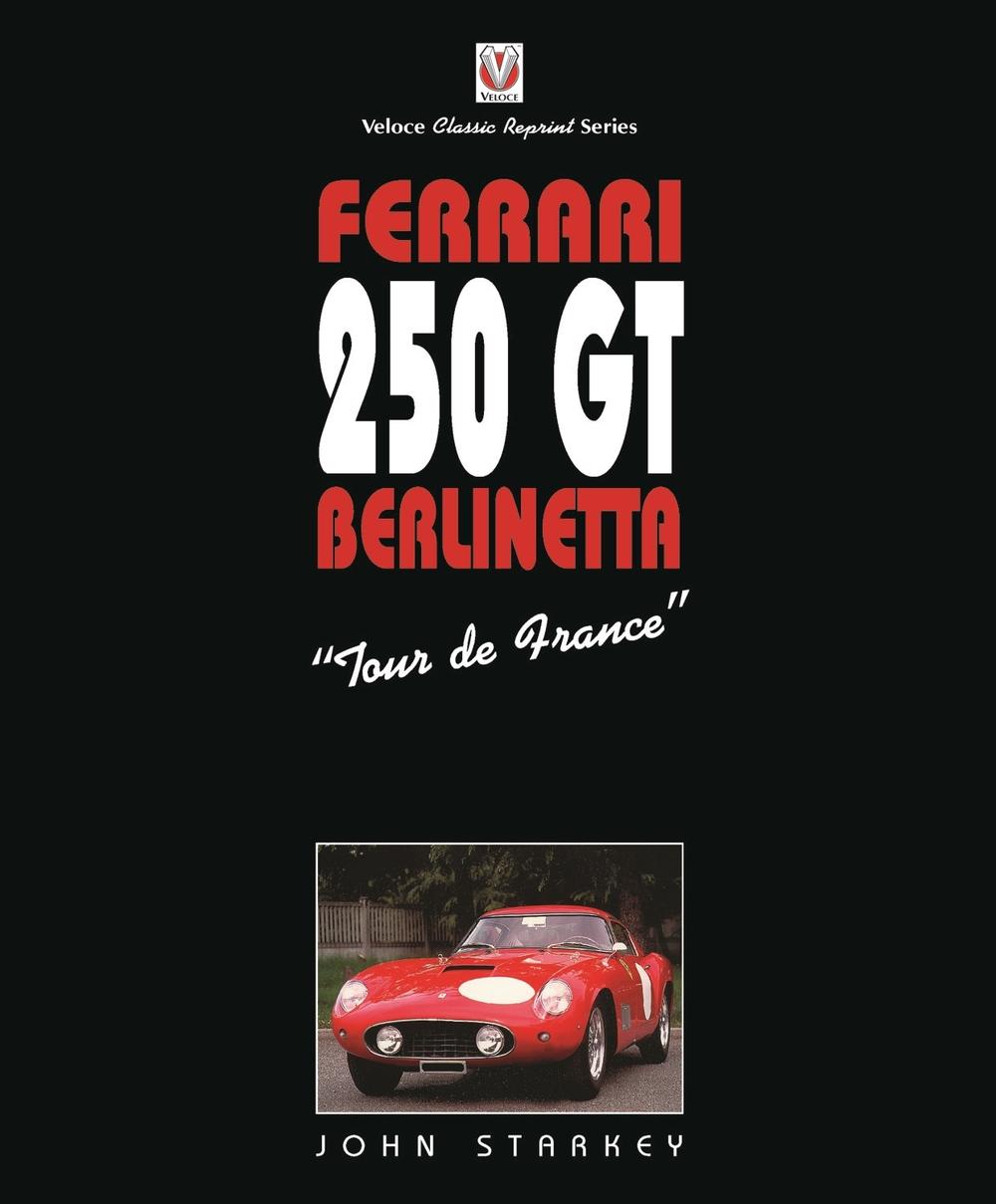 Ferrari 250gt "Tour De France", 9781787112575