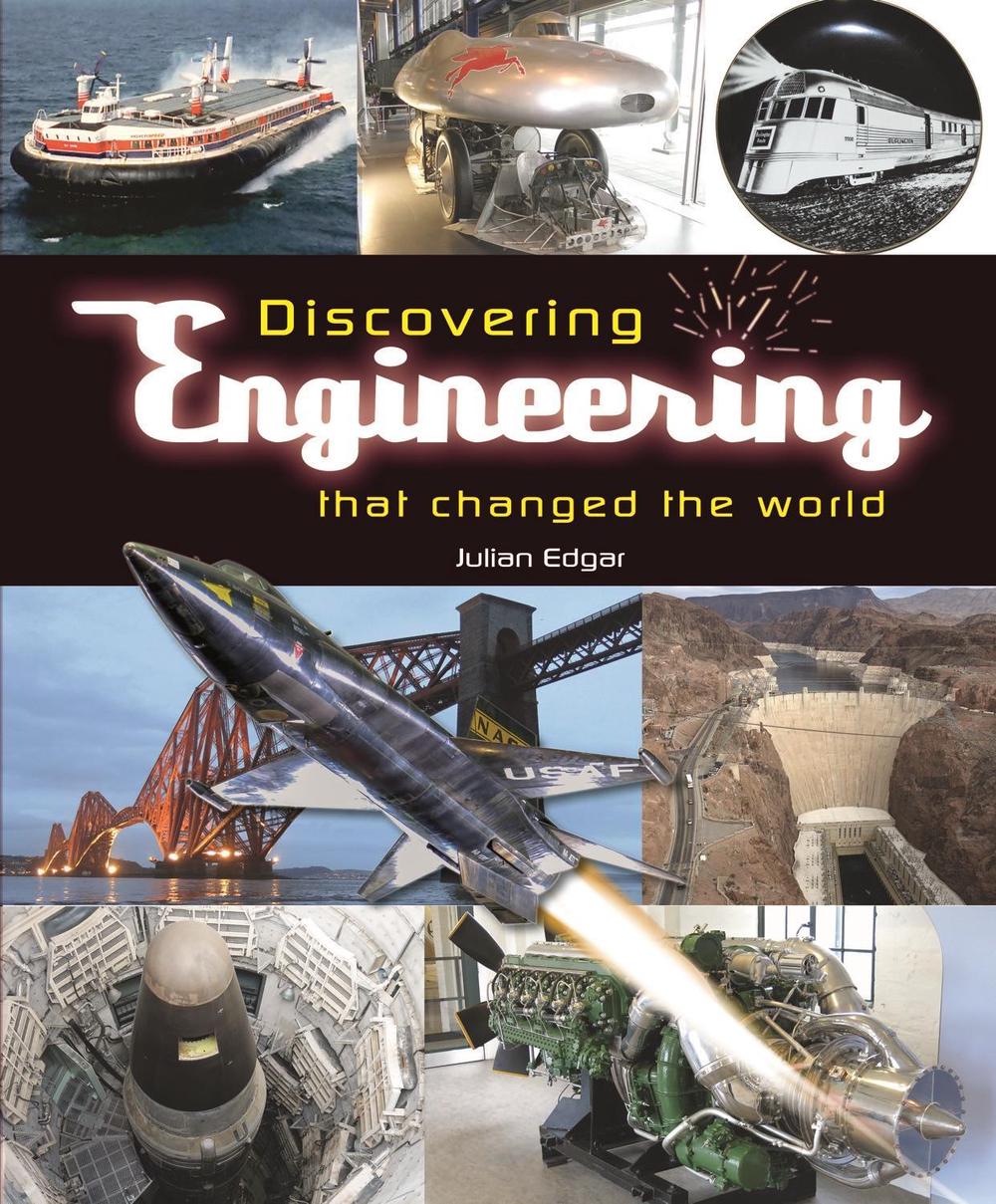 Discovering Engineering That Changed the World, 9781787113558