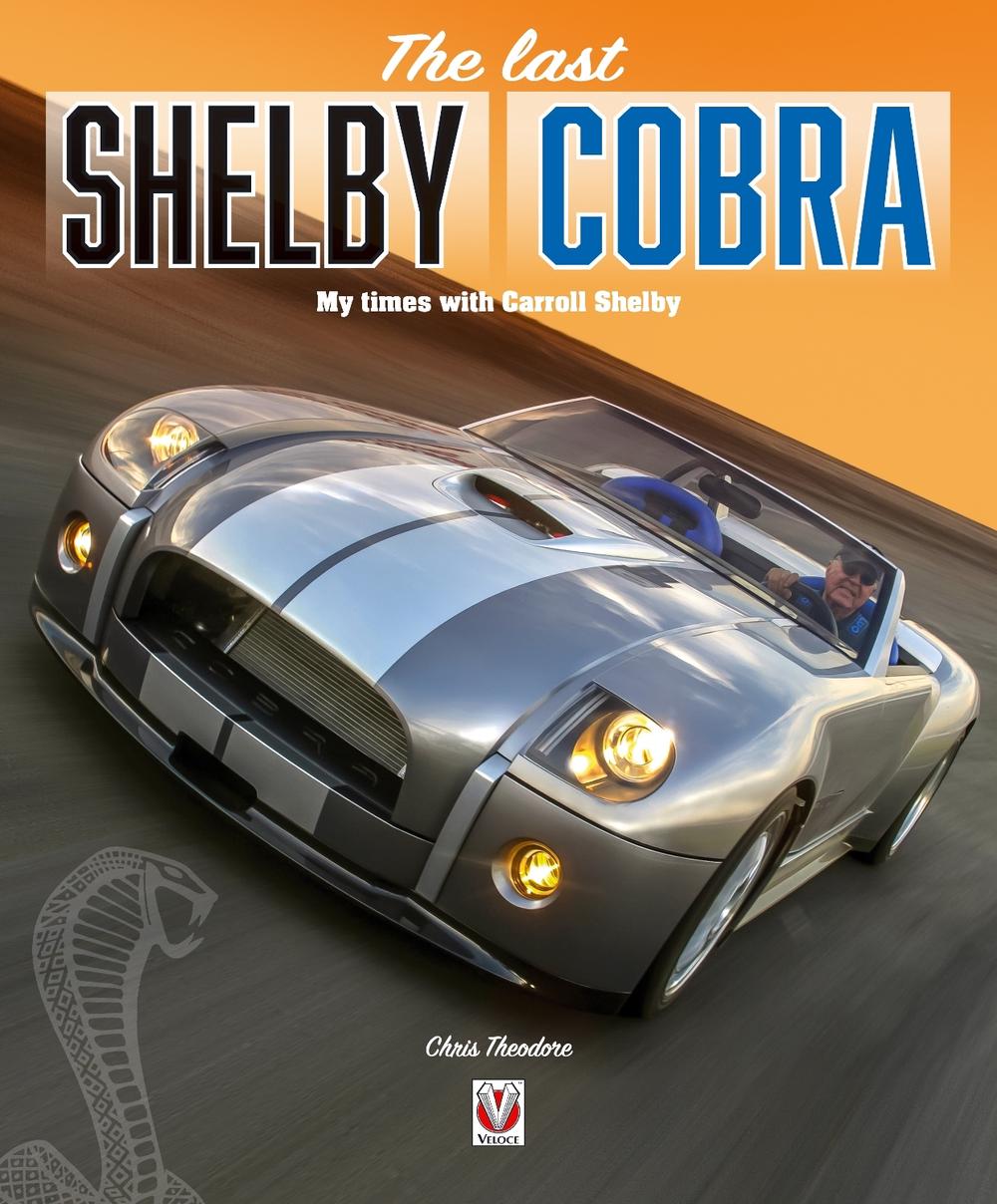 The Last Shelby Cobra, 9781787114500
