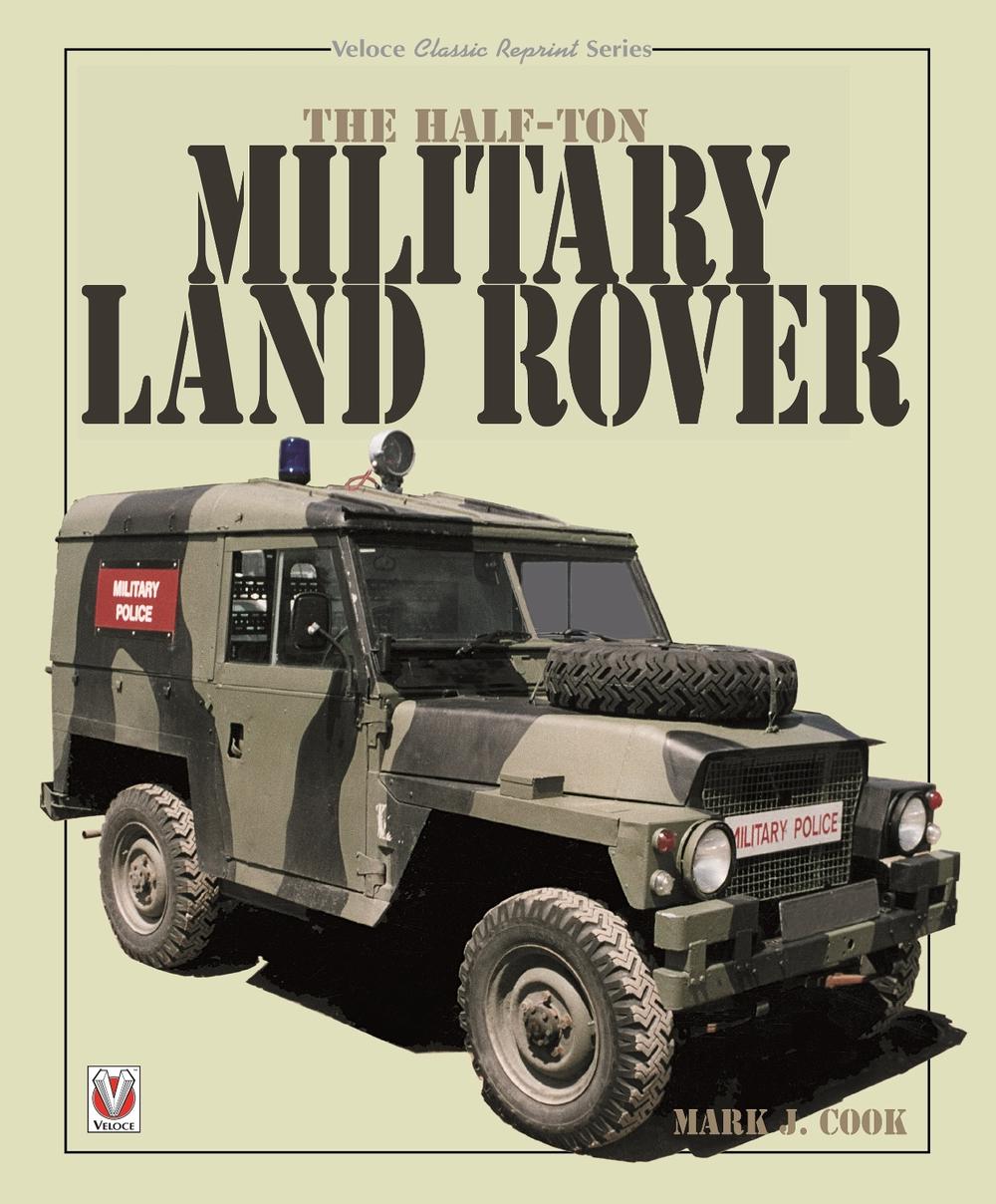 The Half-Ton Military Land Rover, 9781787115453