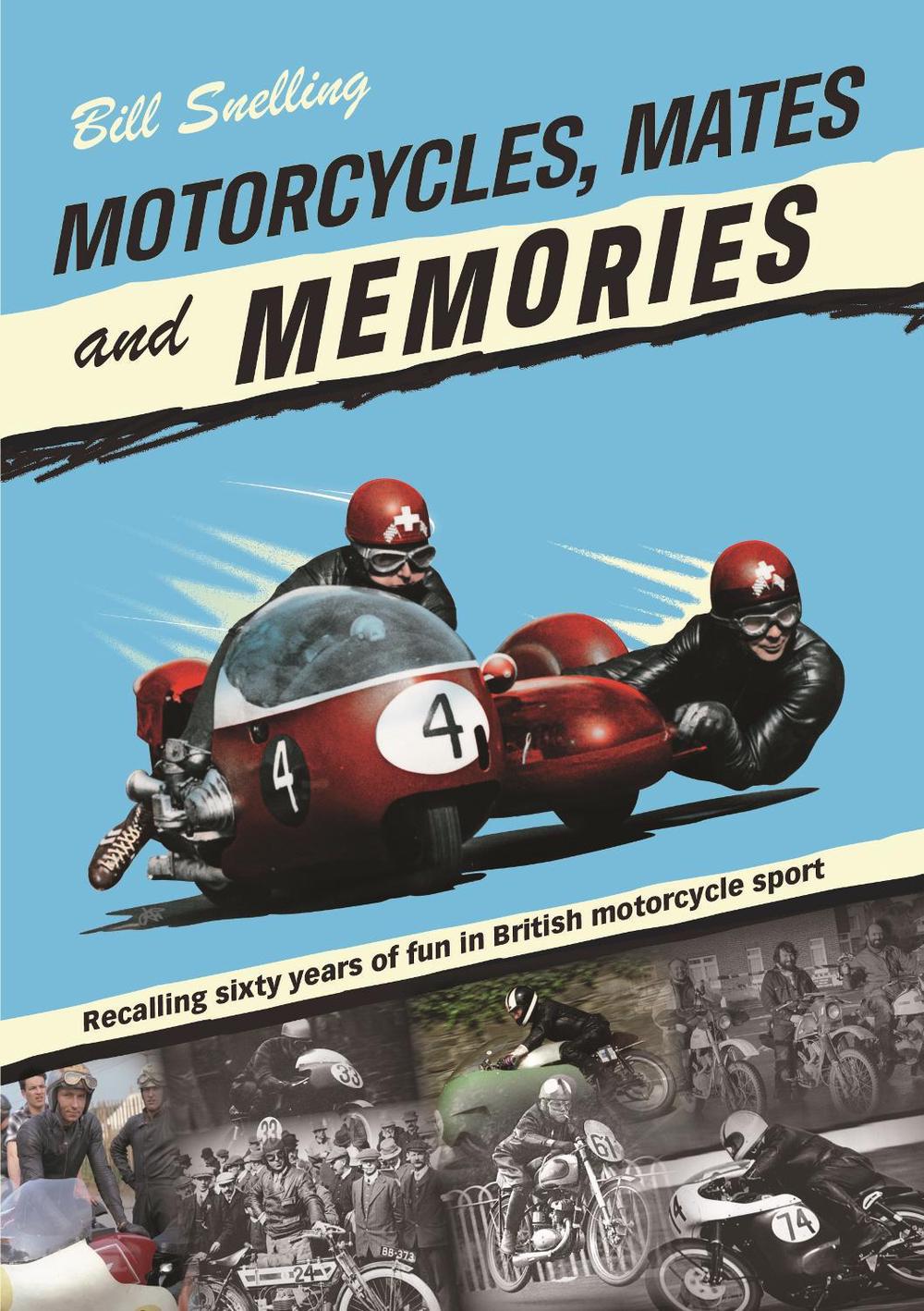 Motorcycles, Mates and Memories, 9781787115811