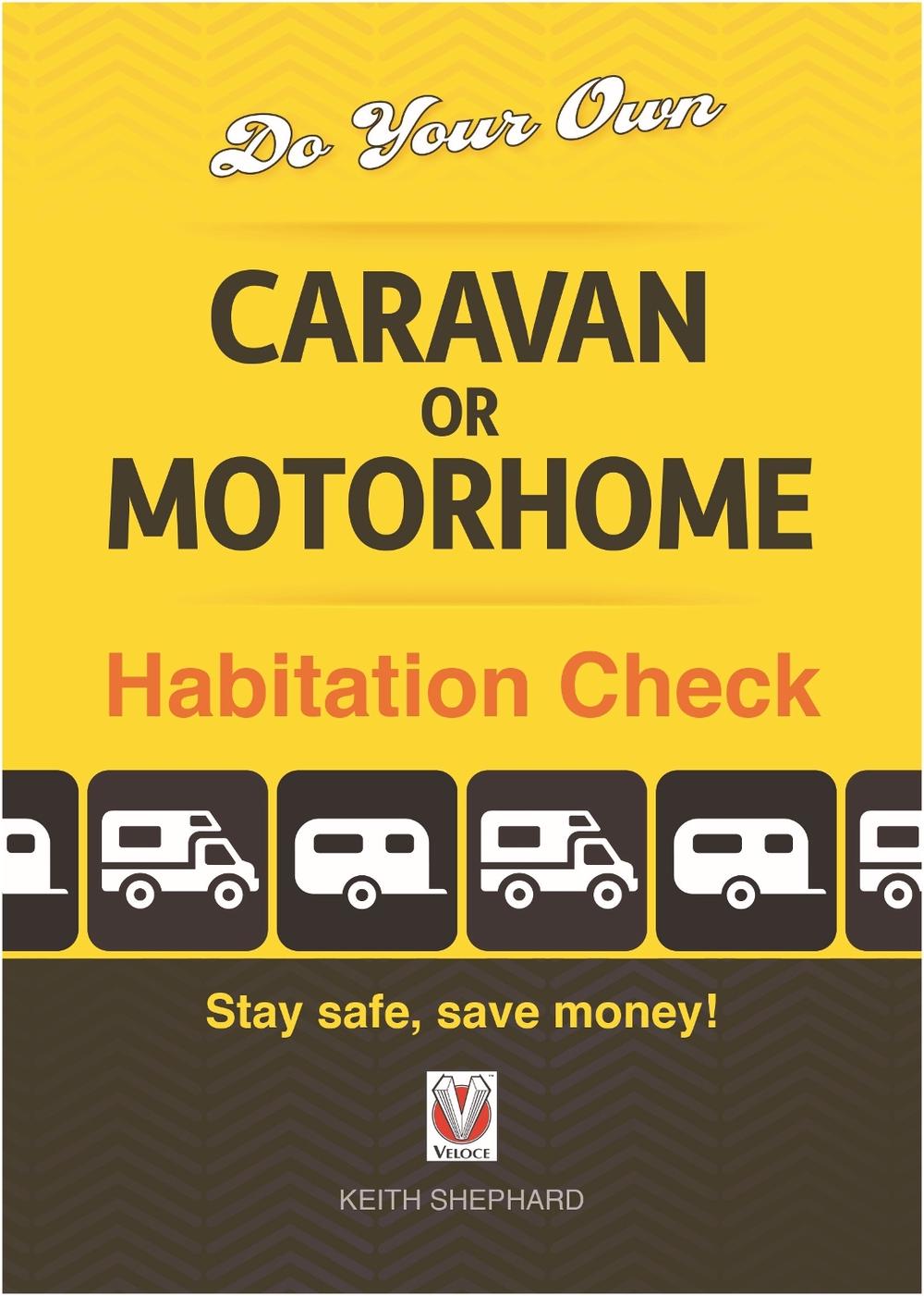 Do Your Own Caravan or Motorhome Habitation Check, 9781787117310