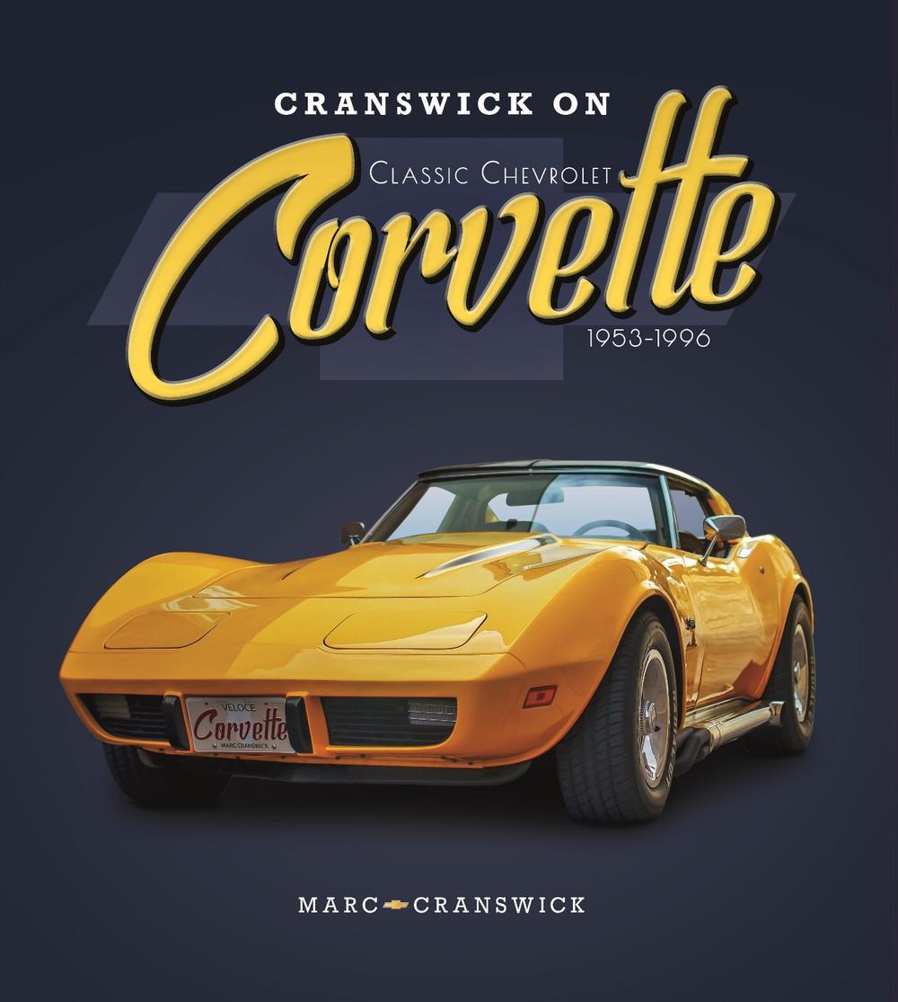 Cranswick on Classic Chevrolet Corvette 1953-1996, 9781787119086