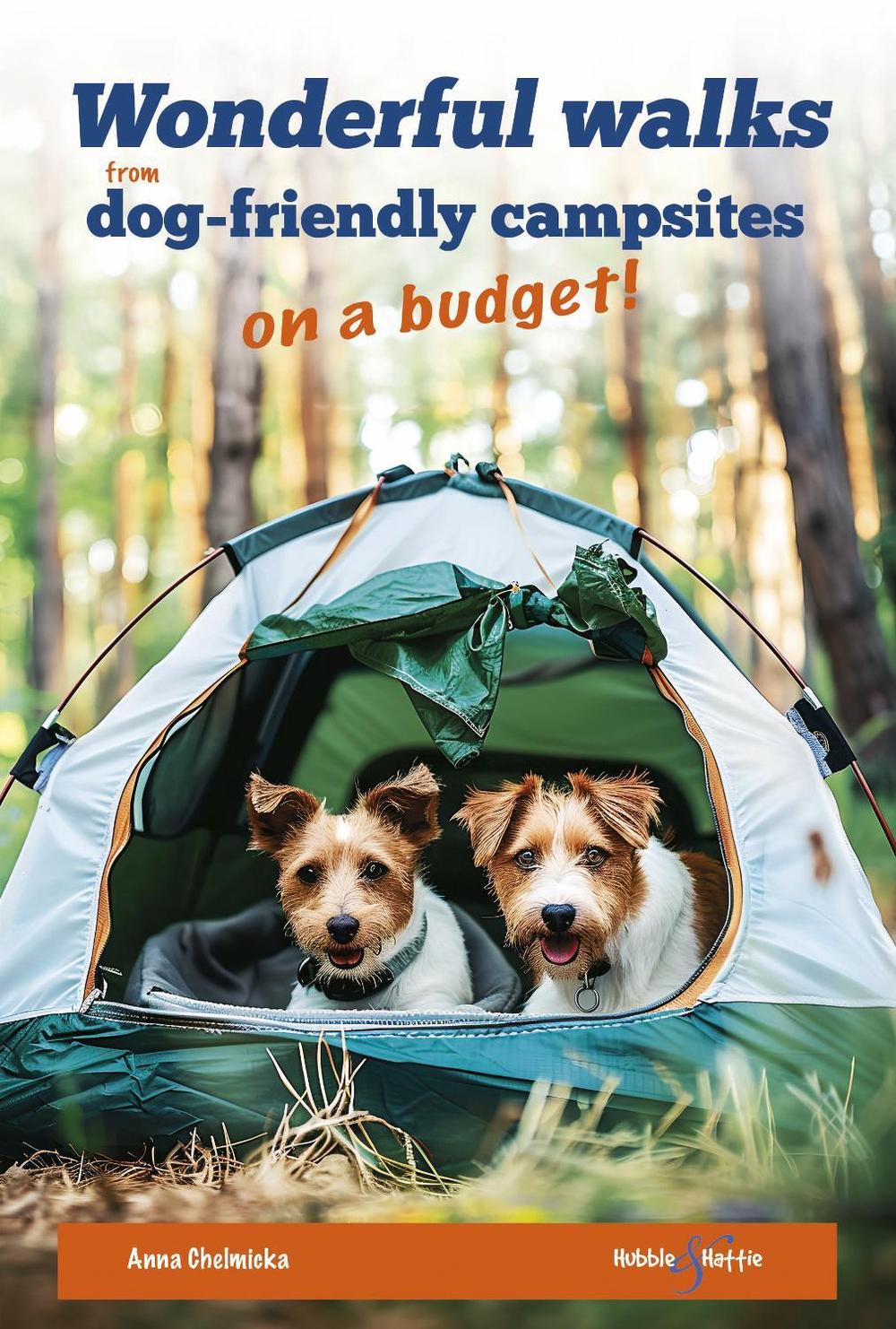 Wonderful Walks from Dog-Friendly Campsites on a Budget, 9781787119444