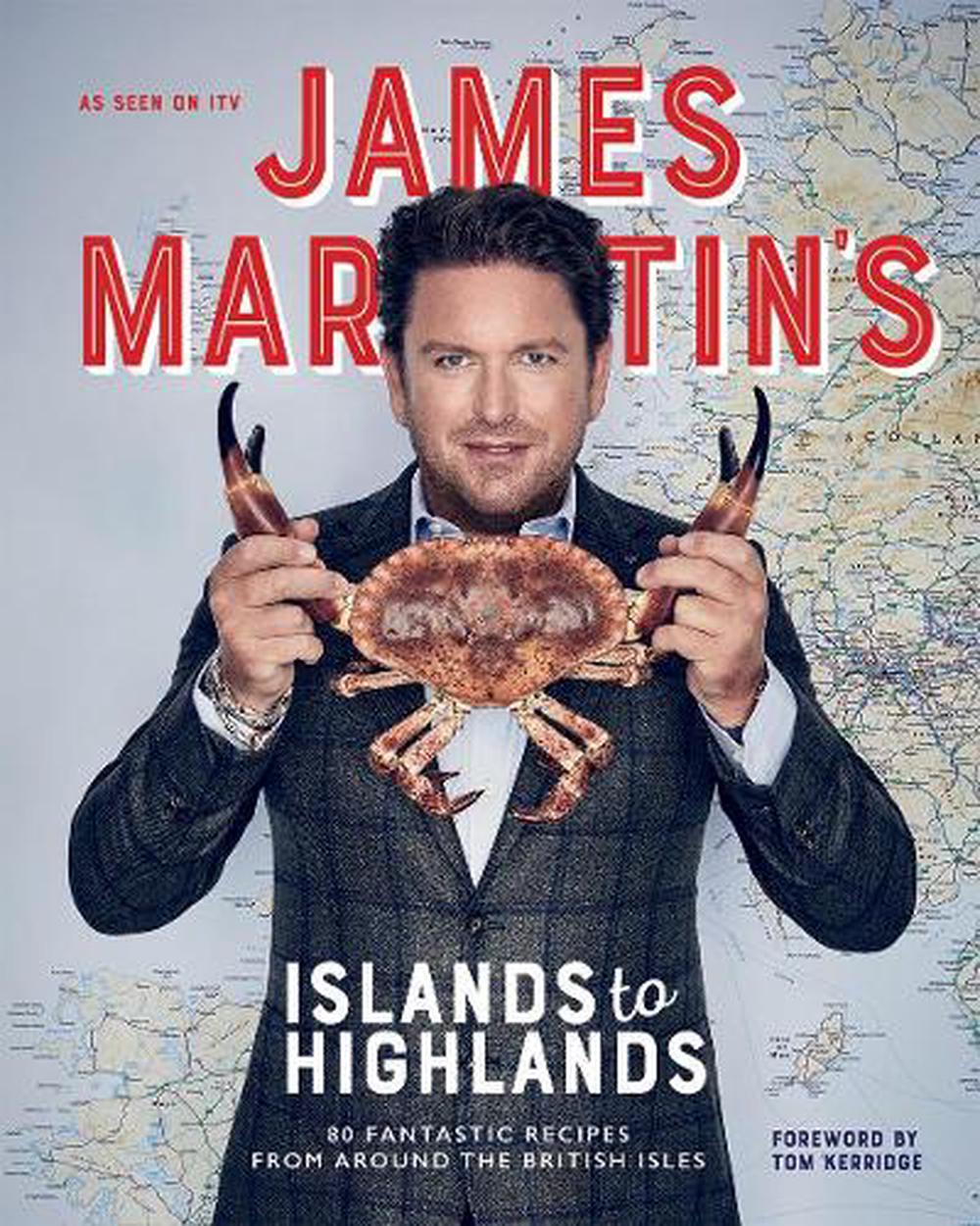 James Martin's Islands to Highlands by James Martin, Hardcover ...