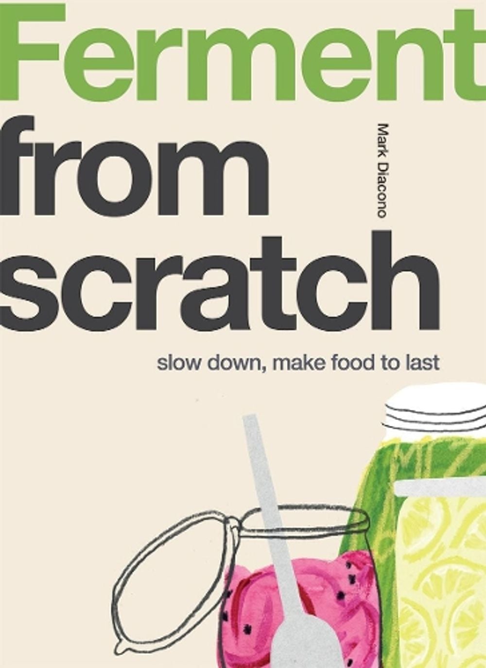 Ferment by Mark Diacono - ISBN: 9781787138346