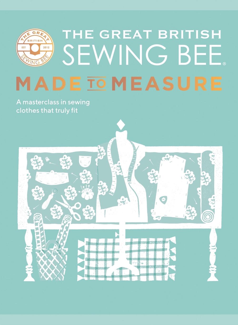The Great British Sewing Bee: Made to Measure, 9781787139534