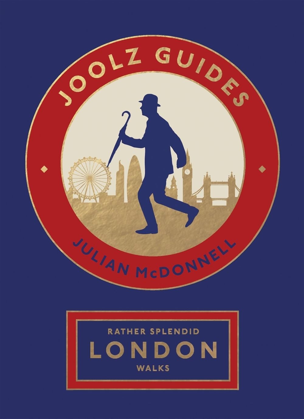 Rather Splendid London Walks by Julian McDonnell - ISBN: 9781787139602