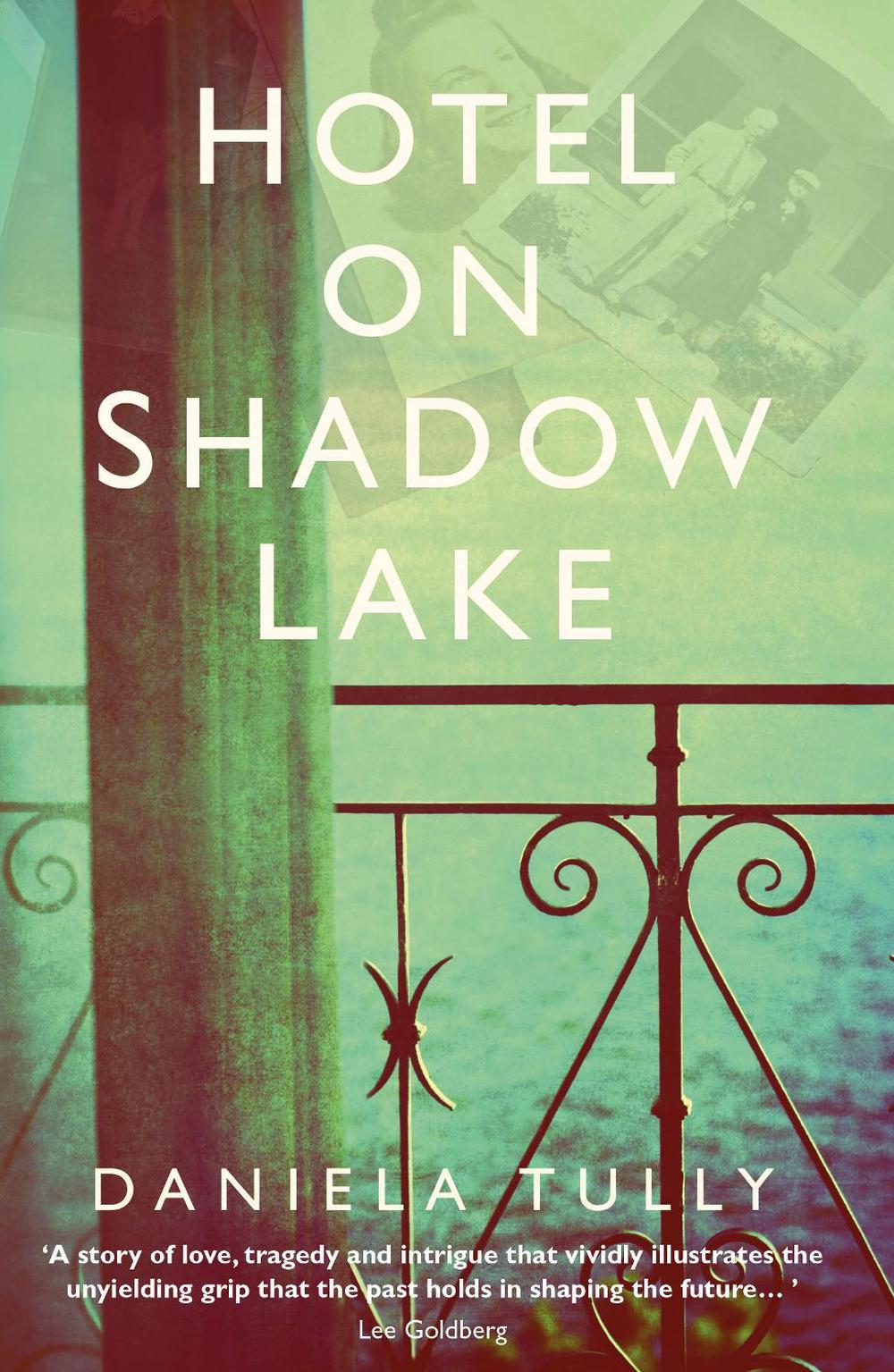Hotel on Shadow Lake by Daniela Tully - ISBN: 9781787198890