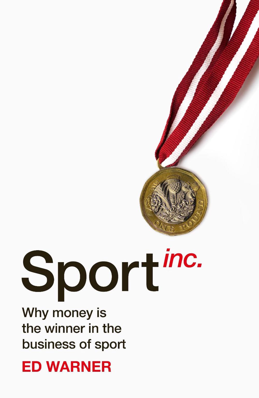 Sport Inc. by Ed Warner, Hardcover, 9781787290129 Buy online at The Nile