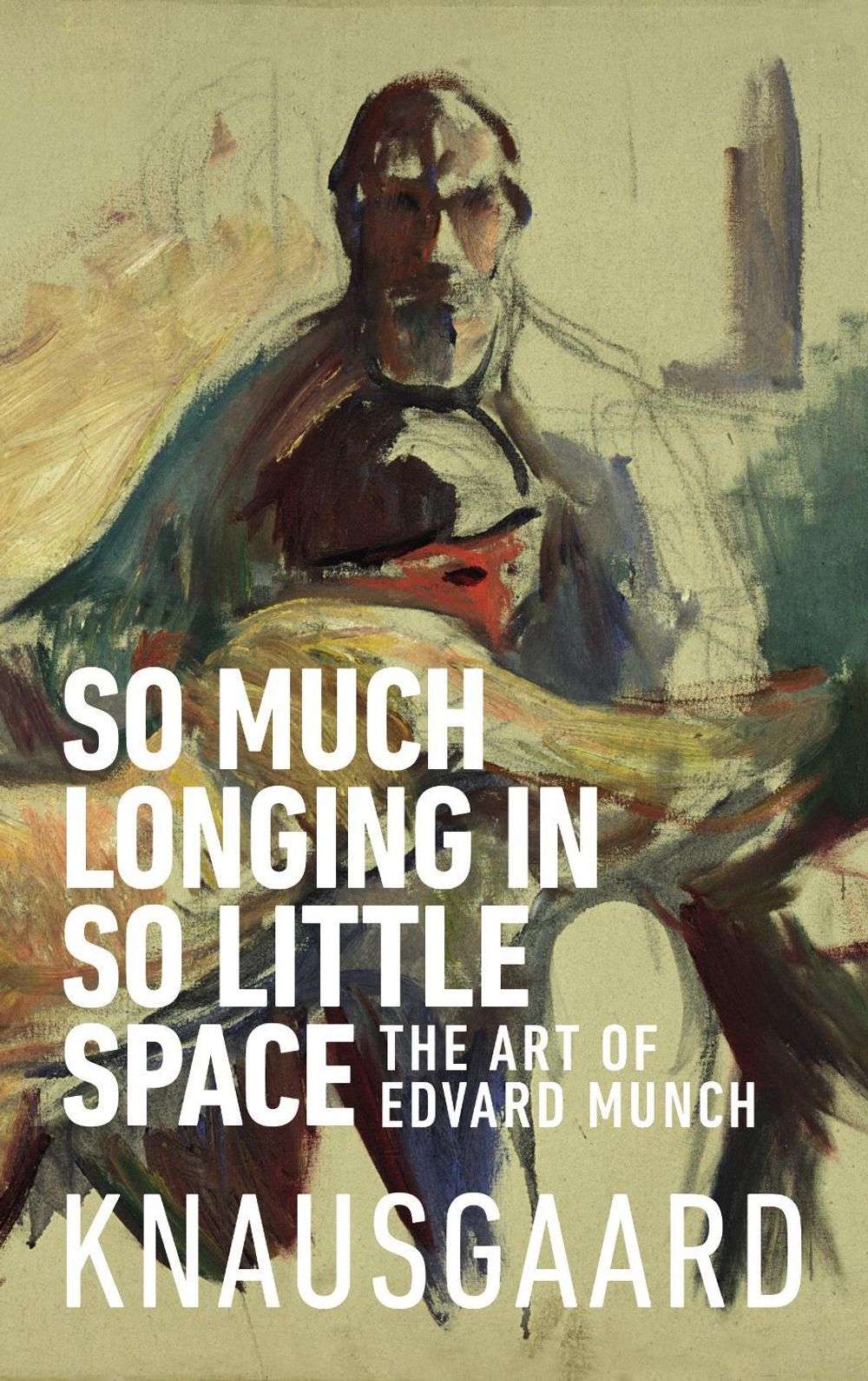 So Much Longing in So Little Space by Ingvild Burkey - ISBN: 9781787300545