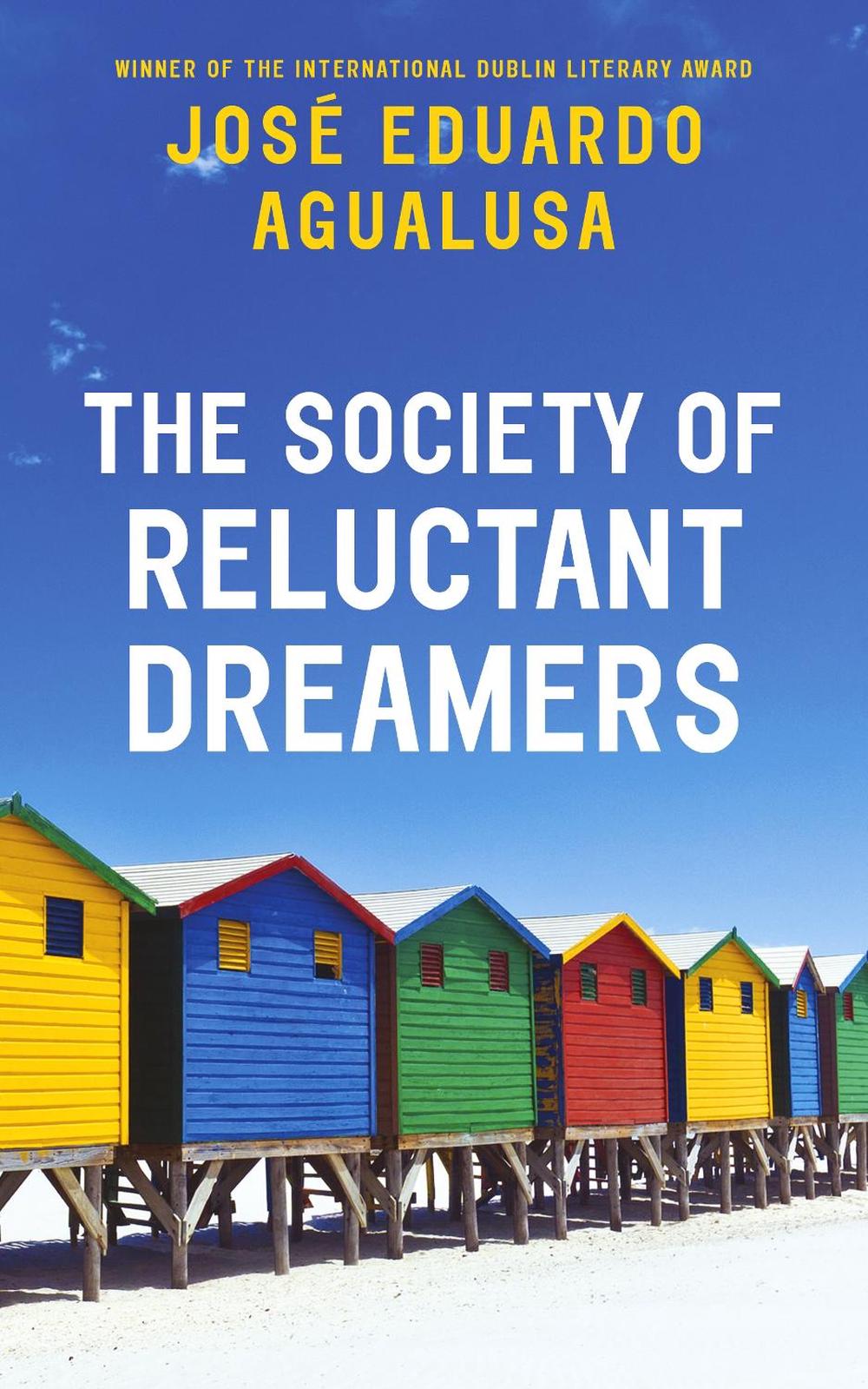 The Society of Reluctant Dreamers by José Eduardo Agualusa - ISBN: 9781787300552
