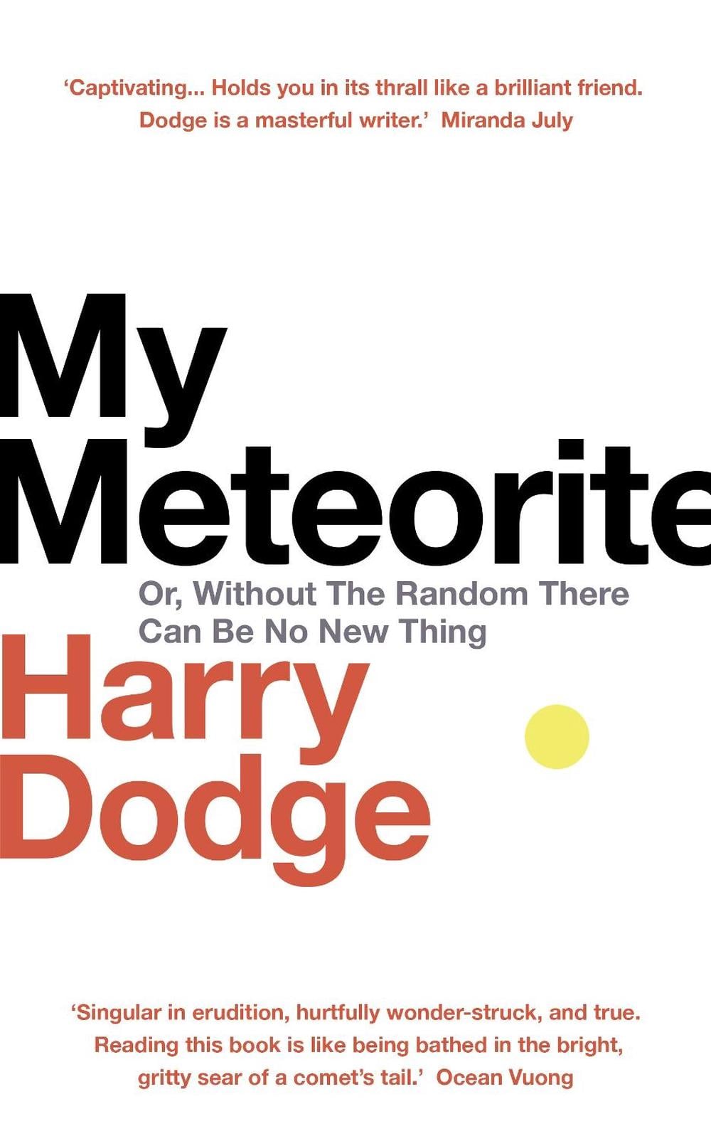 My Meteorite by Harry Dodge - ISBN: 9781787302341