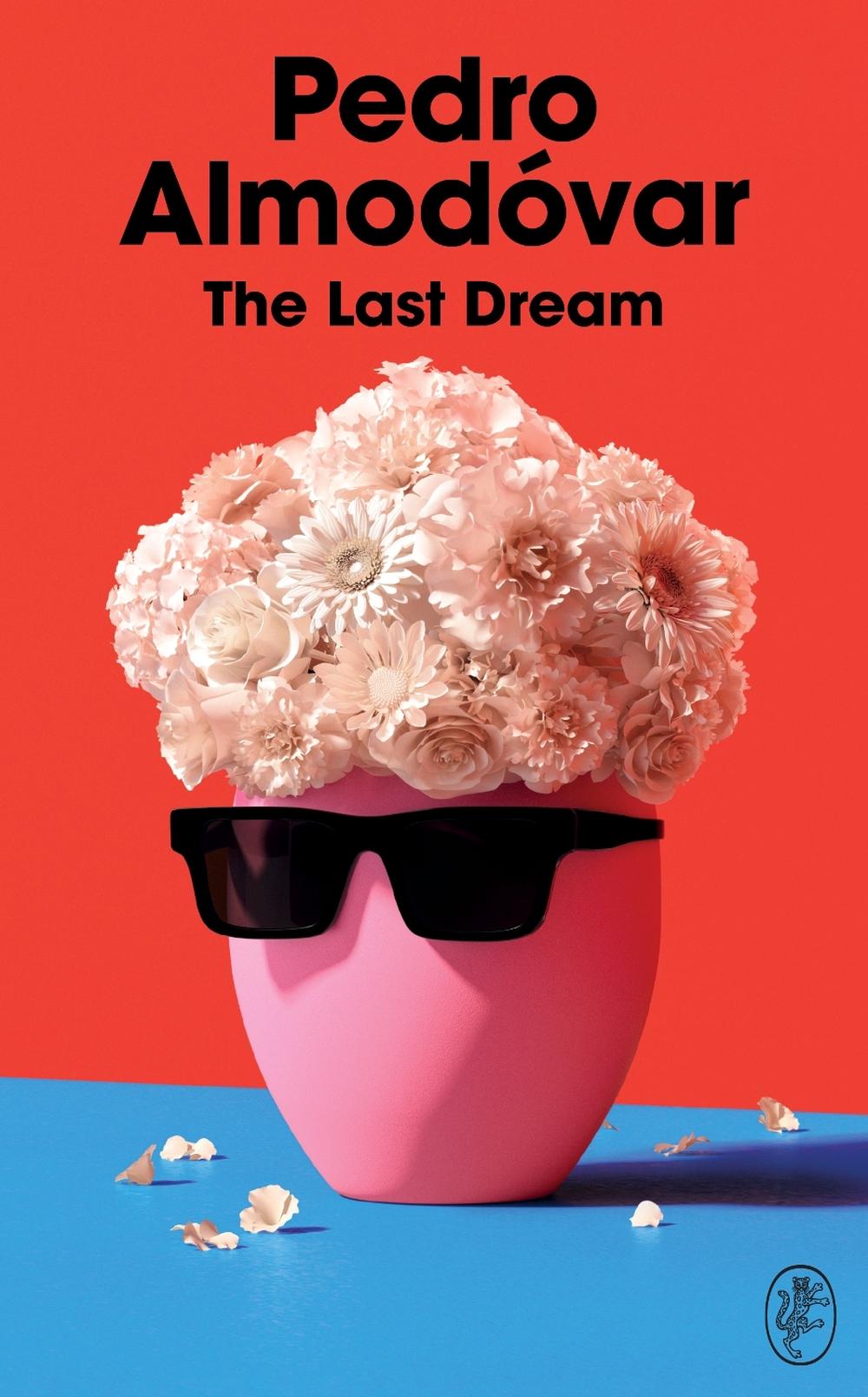 The Last Dream by Pedro Almodóvar - ISBN: 9781787304352