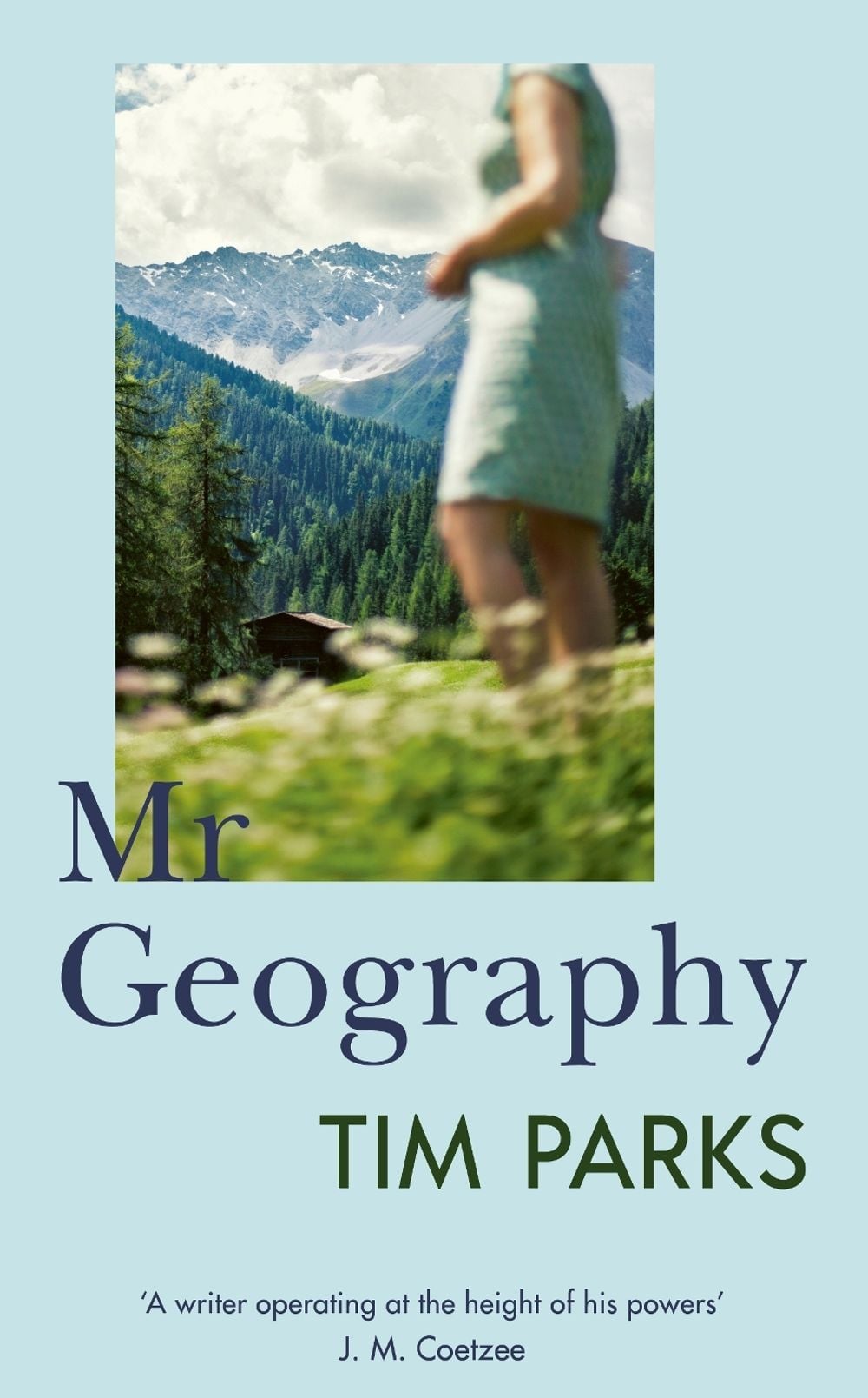 Mr Geography by Tim Parks - ISBN: 9781787304536
