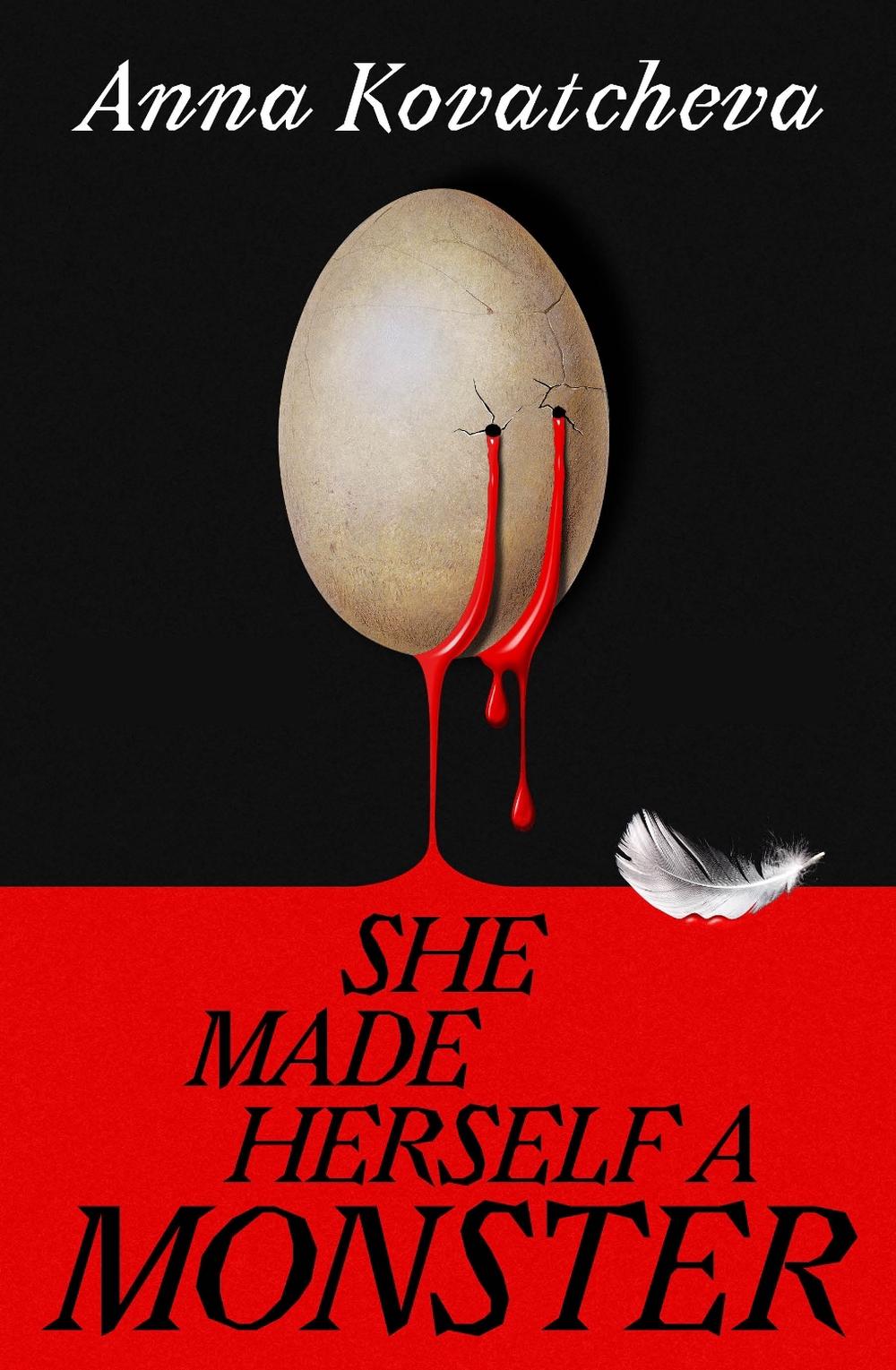 She Made Herself A Monster by Anna Kovatcheva - ISBN: 9781787305144