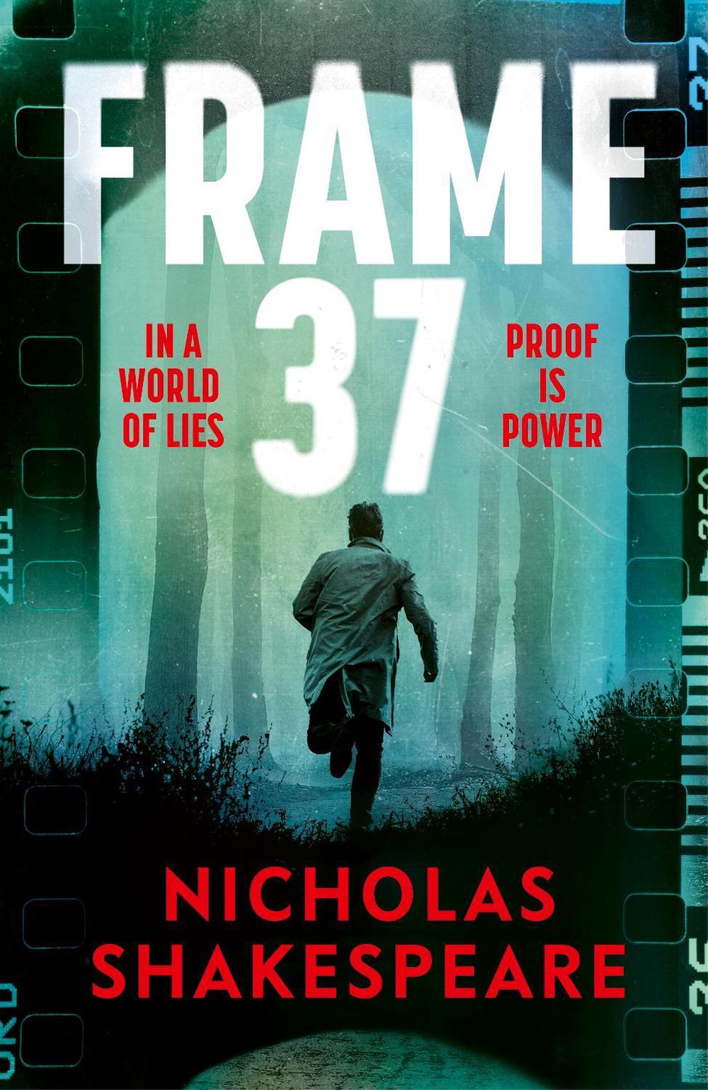 Frame 37 by Nicholas Shakespeare - ISBN: 9781787305212