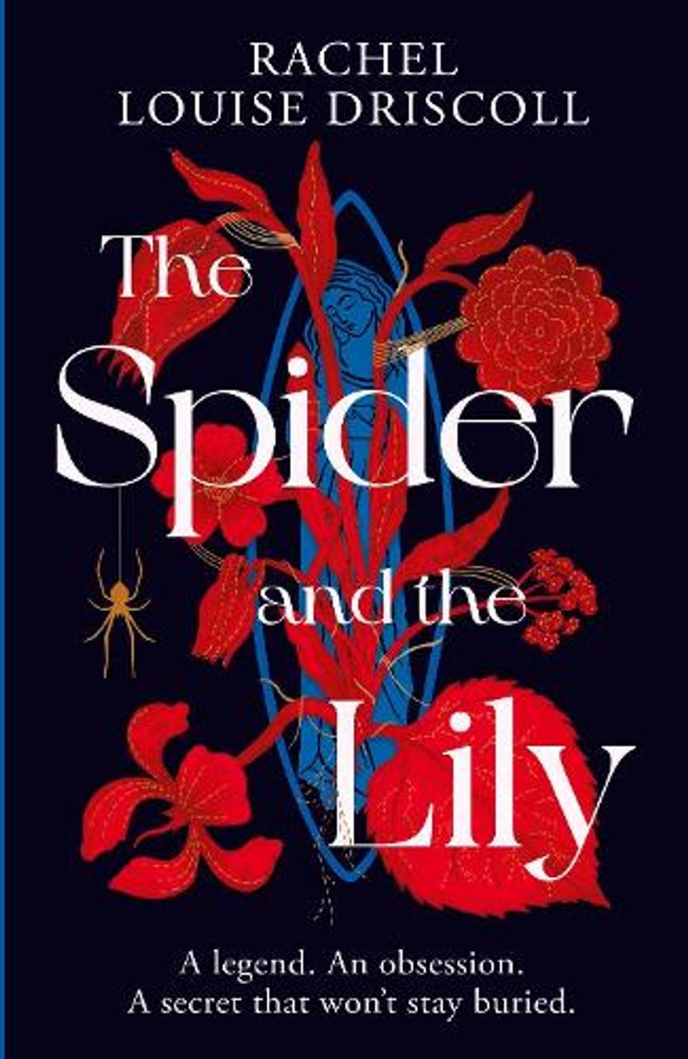 The Spider and the Lily by Rachel Louise Driscoll - ISBN: 9781787305526