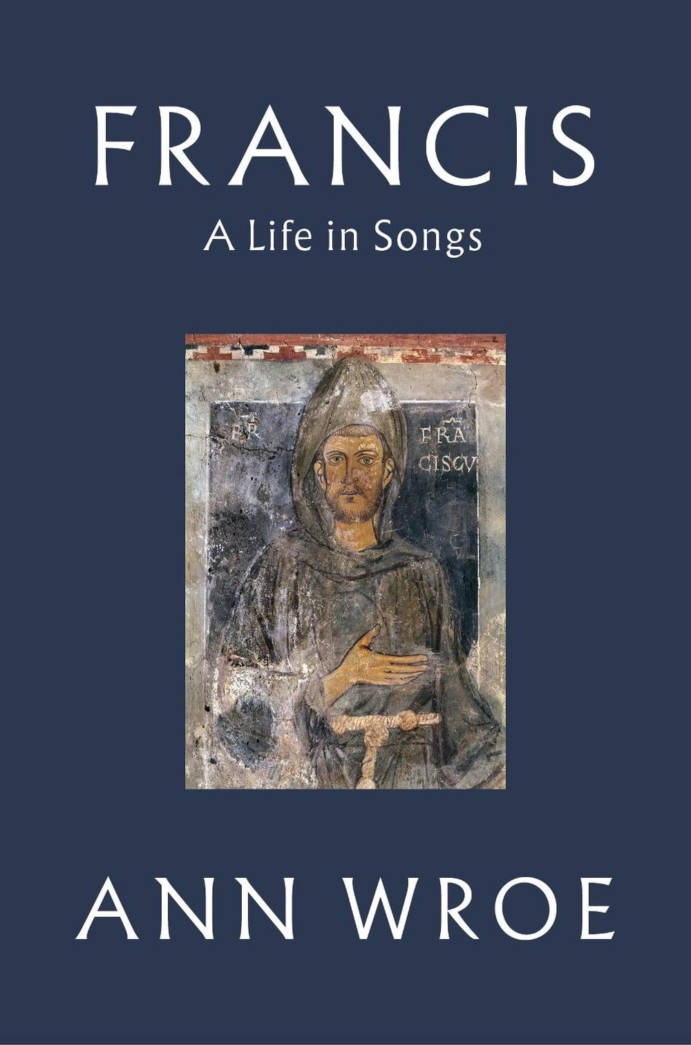 Francis by Ann Wroe - ISBN: 9781787331488