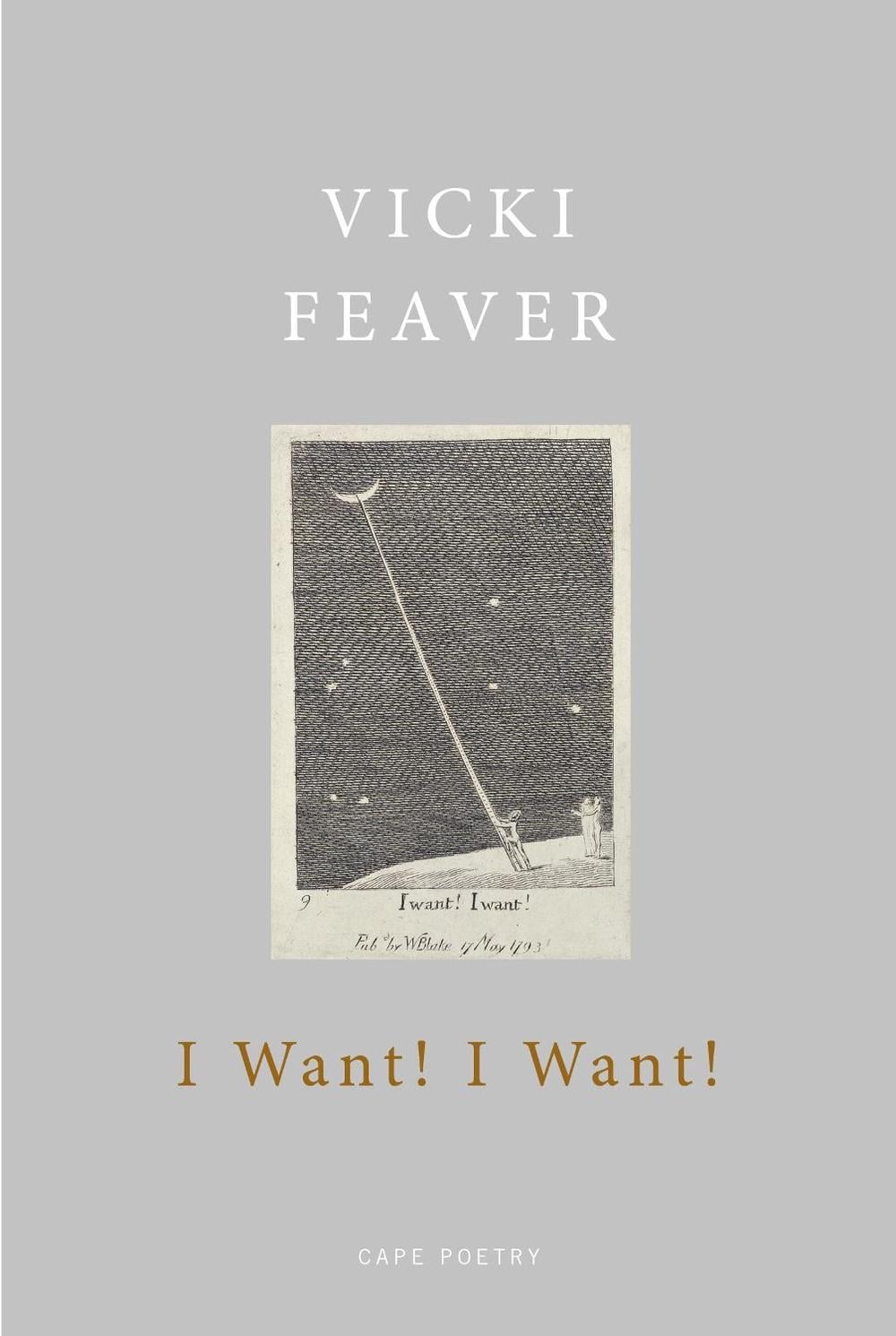 I Want! I Want! by Vicki Feaver - ISBN: 9781787331815