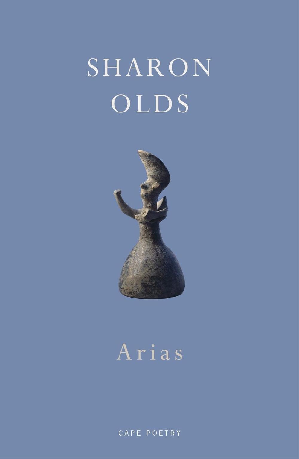 Arias by Sharon Olds - ISBN: 9781787332157