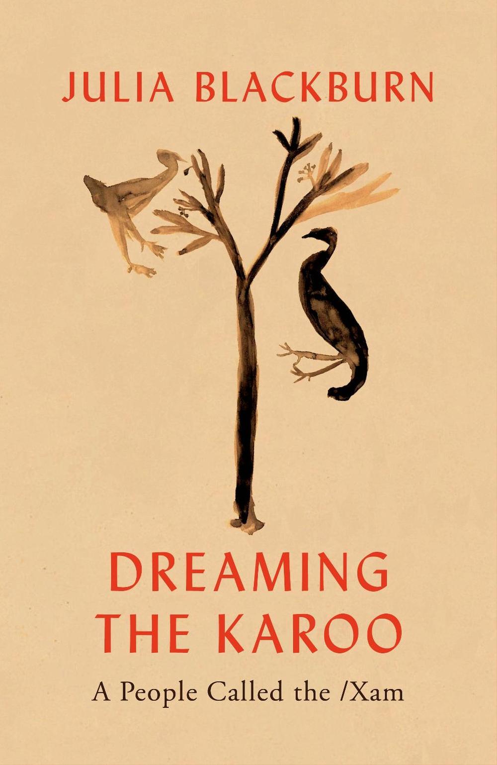Dreaming the Karoo by Julia Blackburn - ISBN: 9781787332188