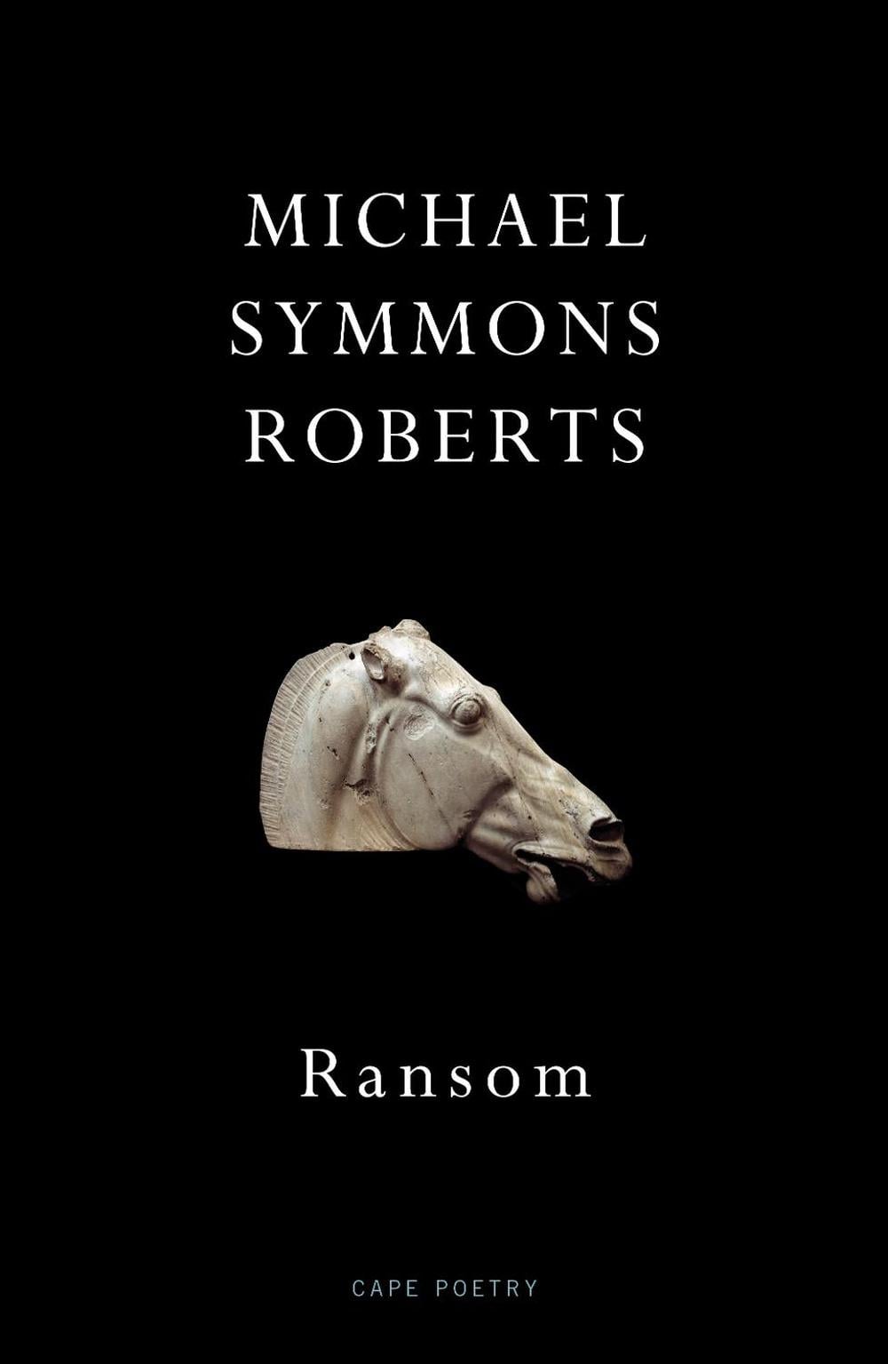 Ransom by Michael Symmons Roberts - ISBN: 9781787333123