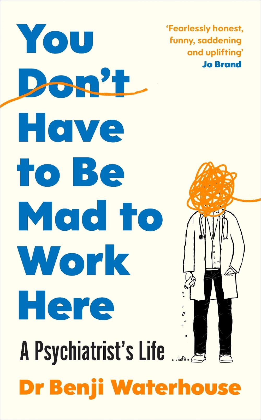 You Don't Have to Be Mad to Work Here, 9781787333185