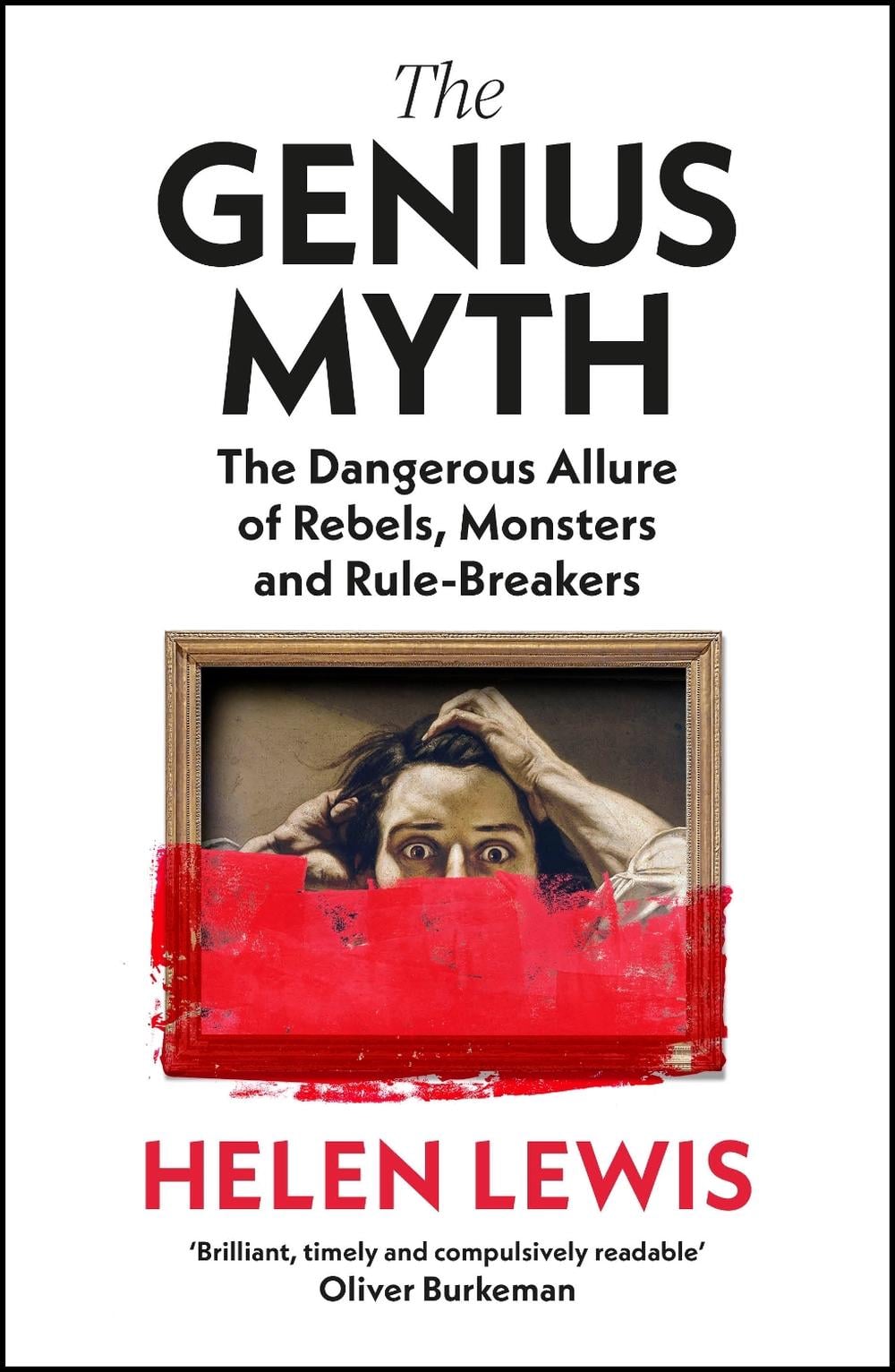 The Genius Myth by Helen Lewis - ISBN: 9781787333246
