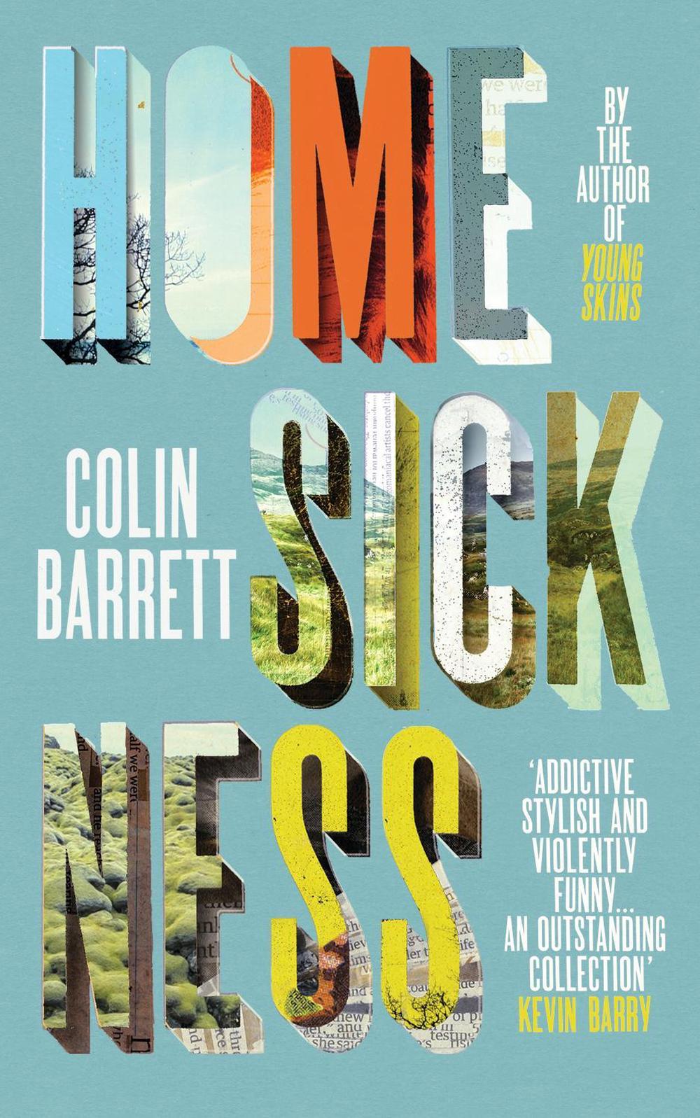 Homesickness by Colin Barrett - ISBN: 9781787333819