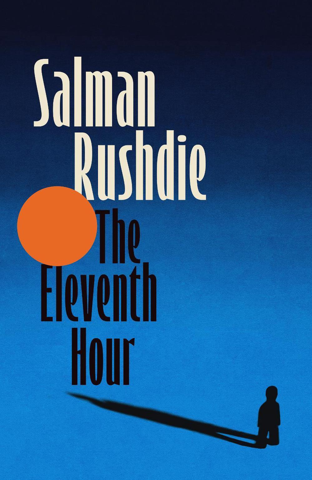The Eleventh Hour by Salman Rushdie - ISBN: 9781787336049
