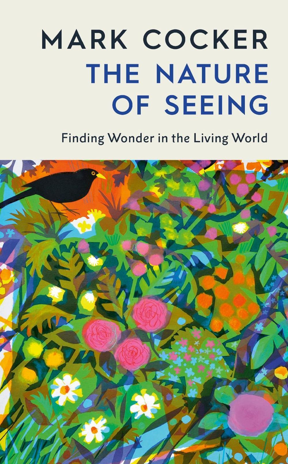 The Nature of Seeing by Mark Cocker - ISBN: 9781787336469