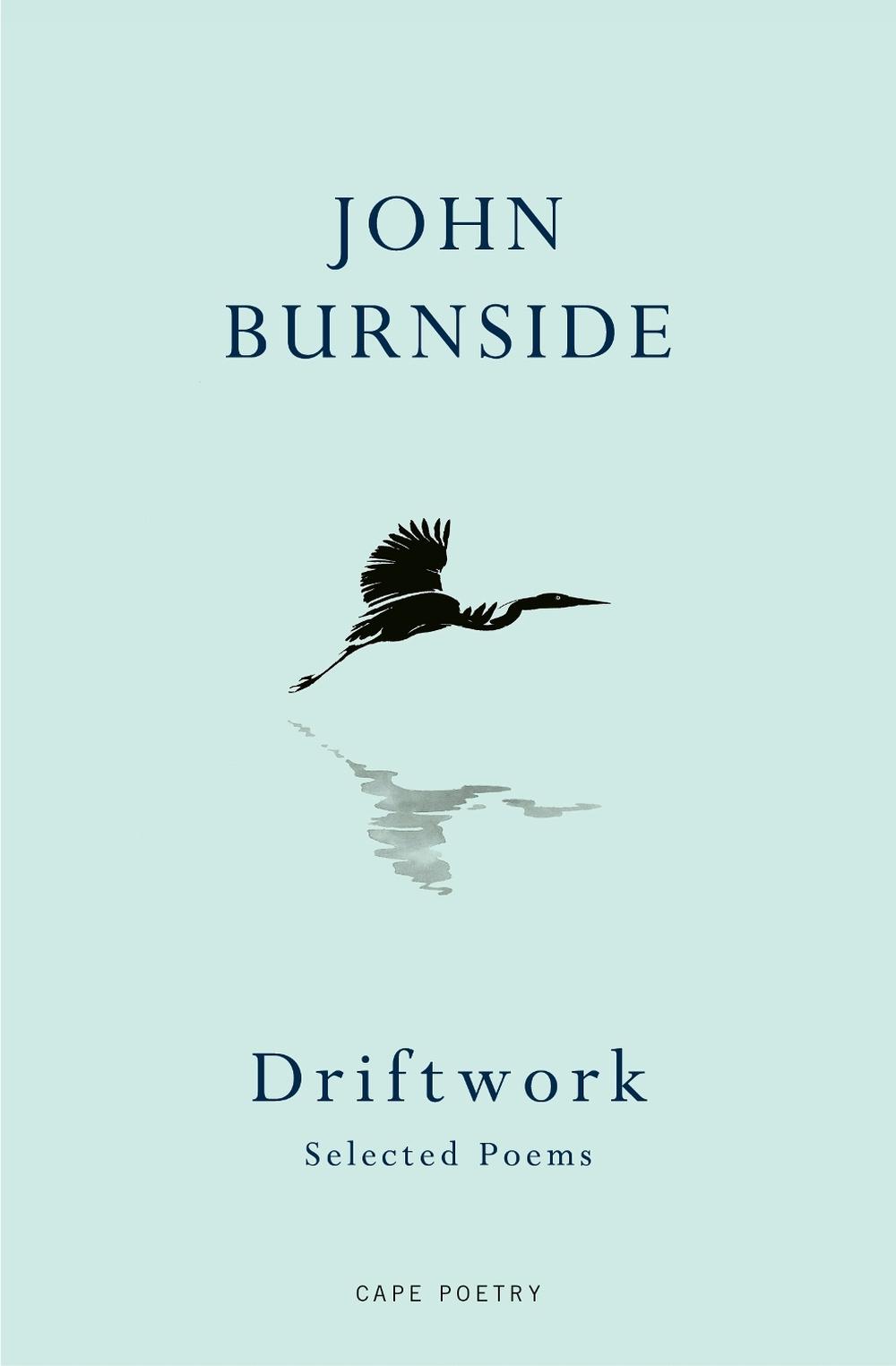 Driftwork by John Burnside - ISBN: 9781787336667