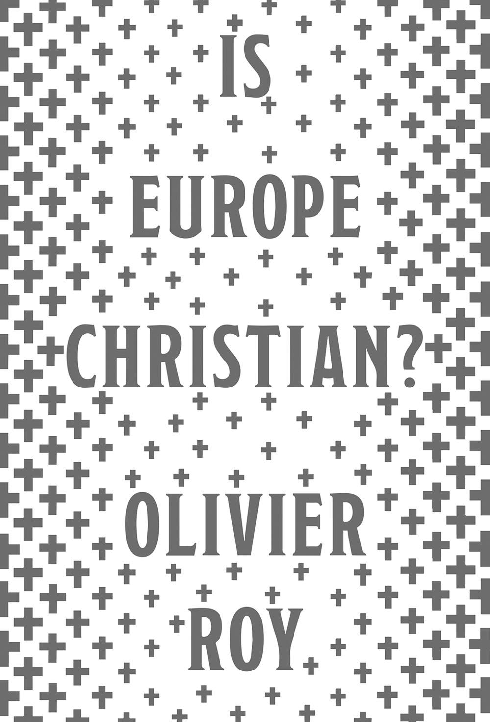 Is Europe Christian?, 9781787381902