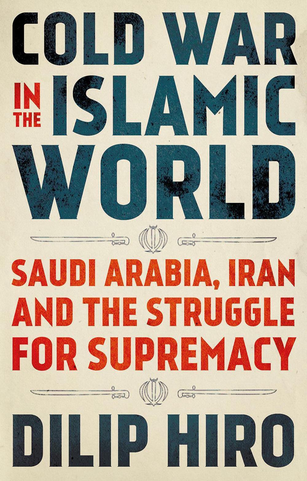 Cold War in the Islamic World, 9781787384088