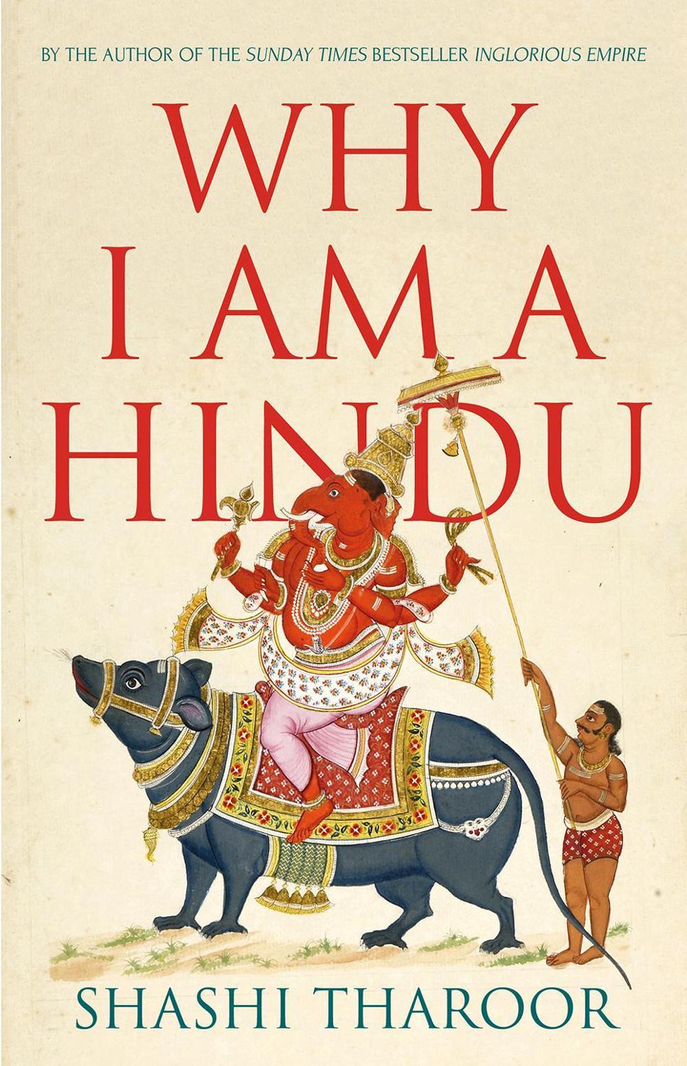 Why I Am a Hindu by Shashi Tharoor - ISBN: 9781787384903