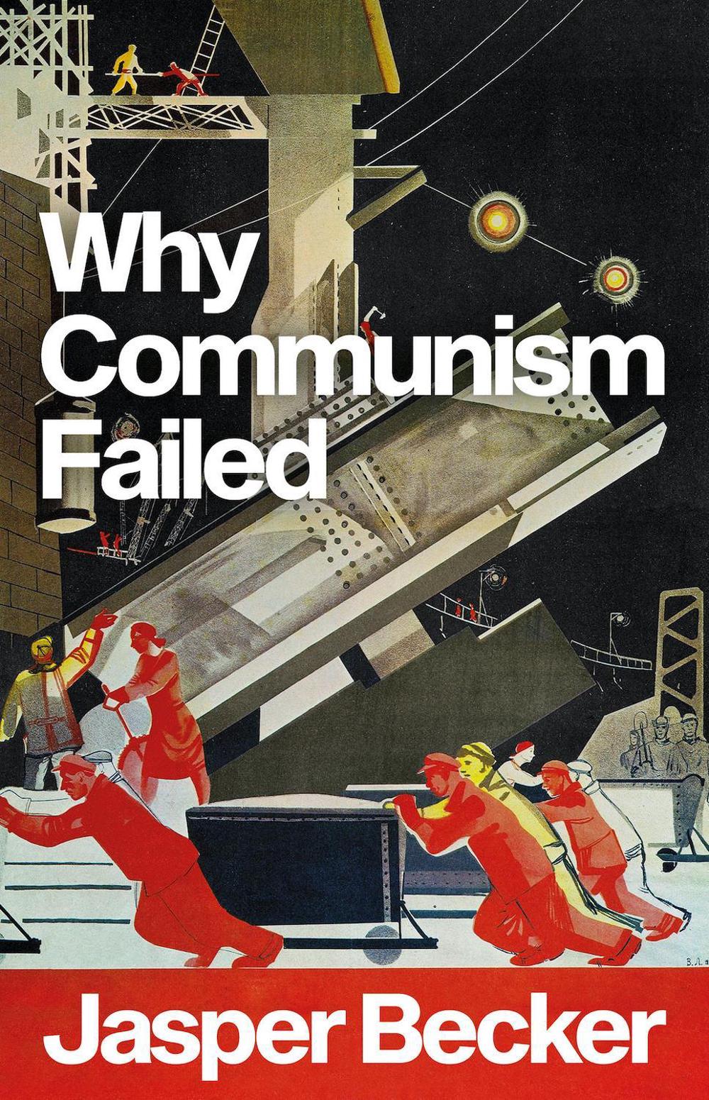 Why Communism Failed, 9781787388062