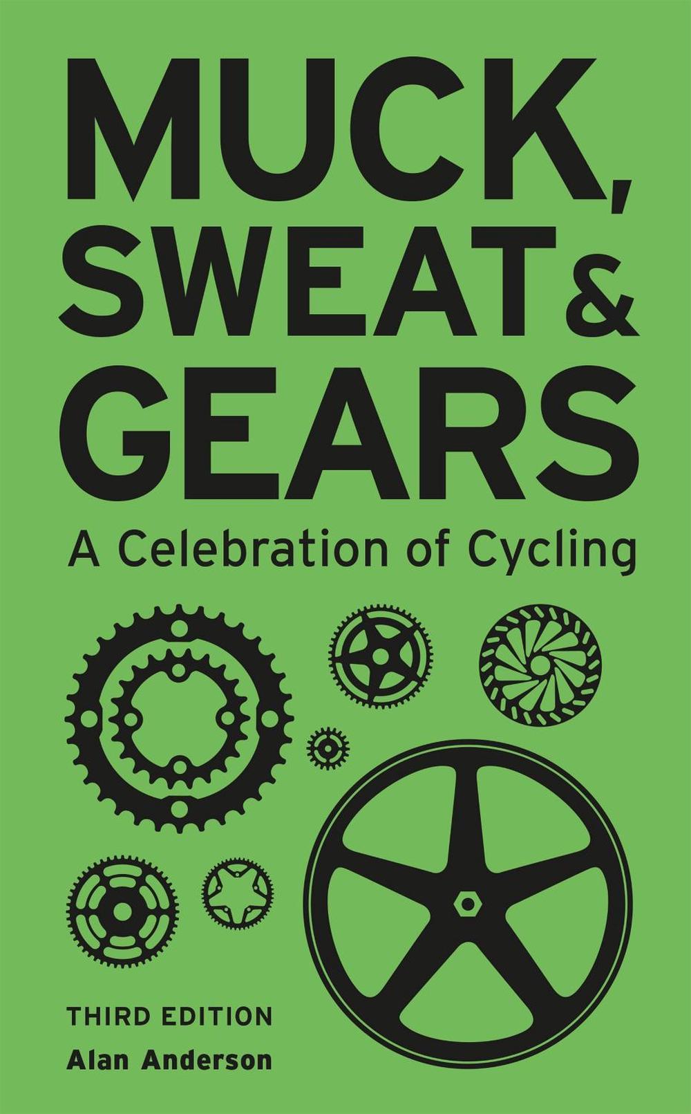 Muck, Sweat & Gears by Alan Anderson - ISBN: 9781787390355