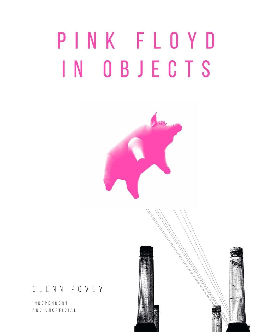Pink Floyd in Objects by Glenn Povey - ISBN: 9781787391628