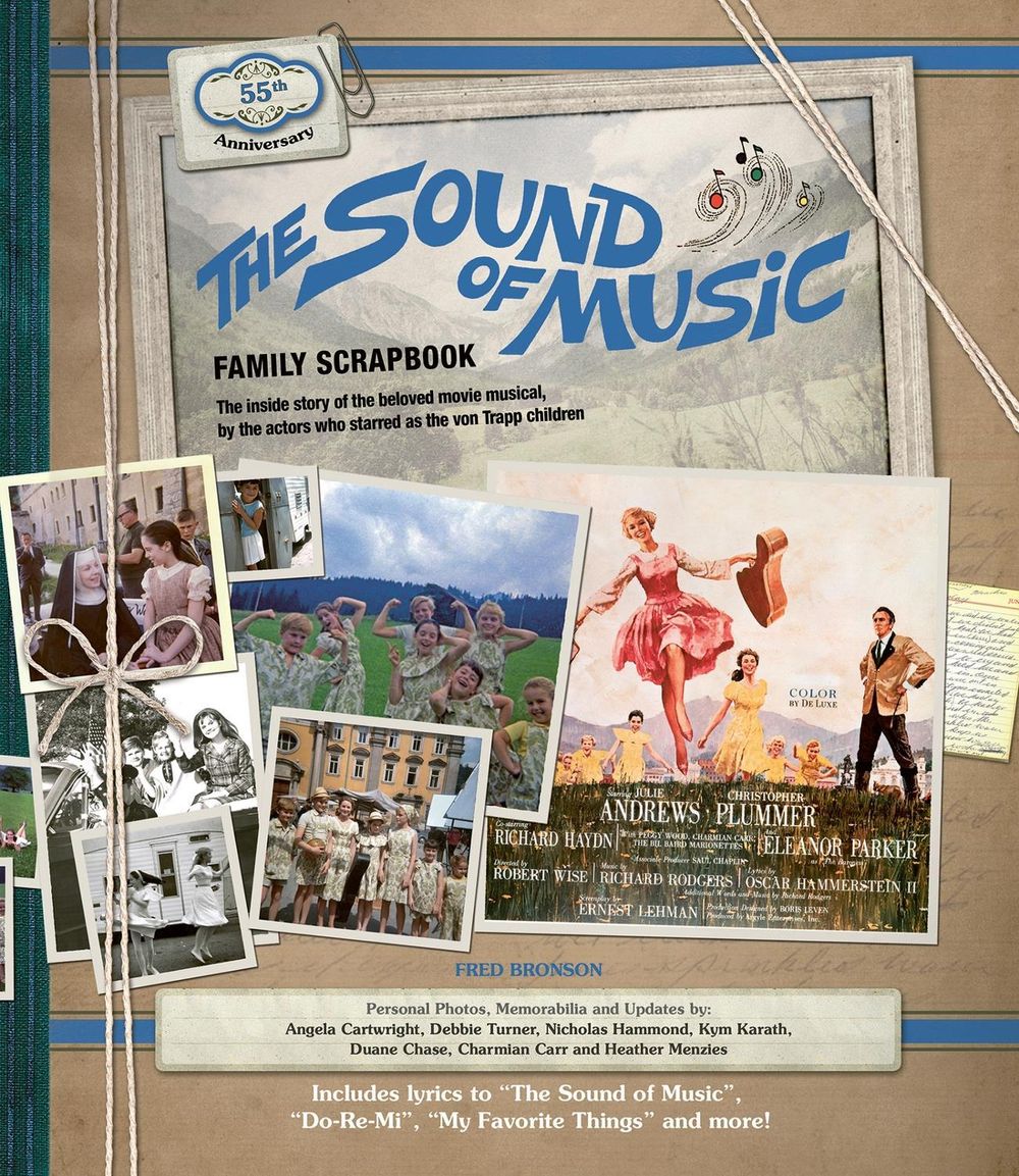 The Sound of Music Family Scrapbook by Fred Bronson - ISBN: 9781787391789