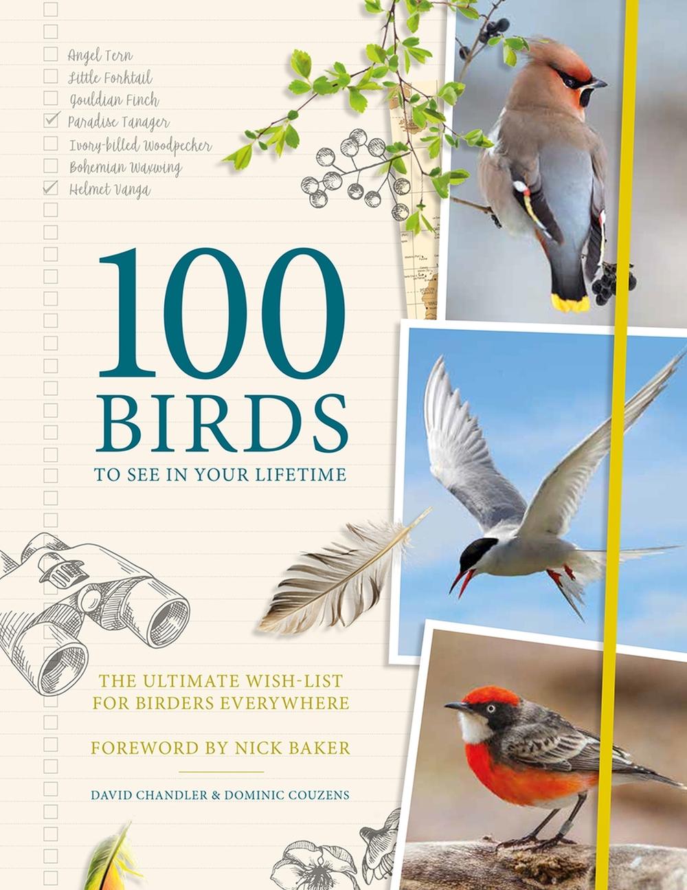 100 Birds to See in Your Lifetime by Dominic Couzens - ISBN: 9781787392441